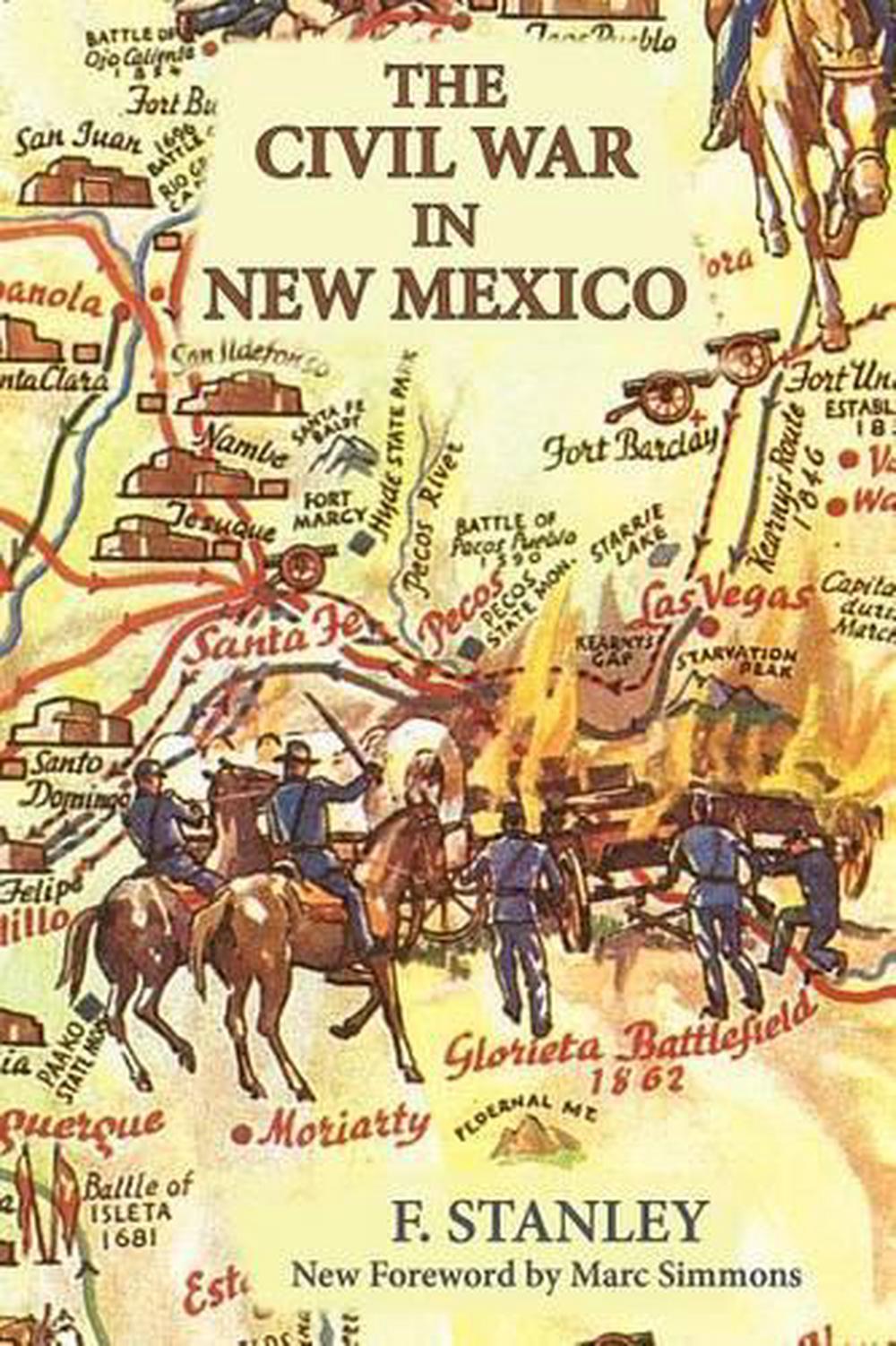 The Civil War in New Mexico by F. Stanley (English) Paperback Book Free