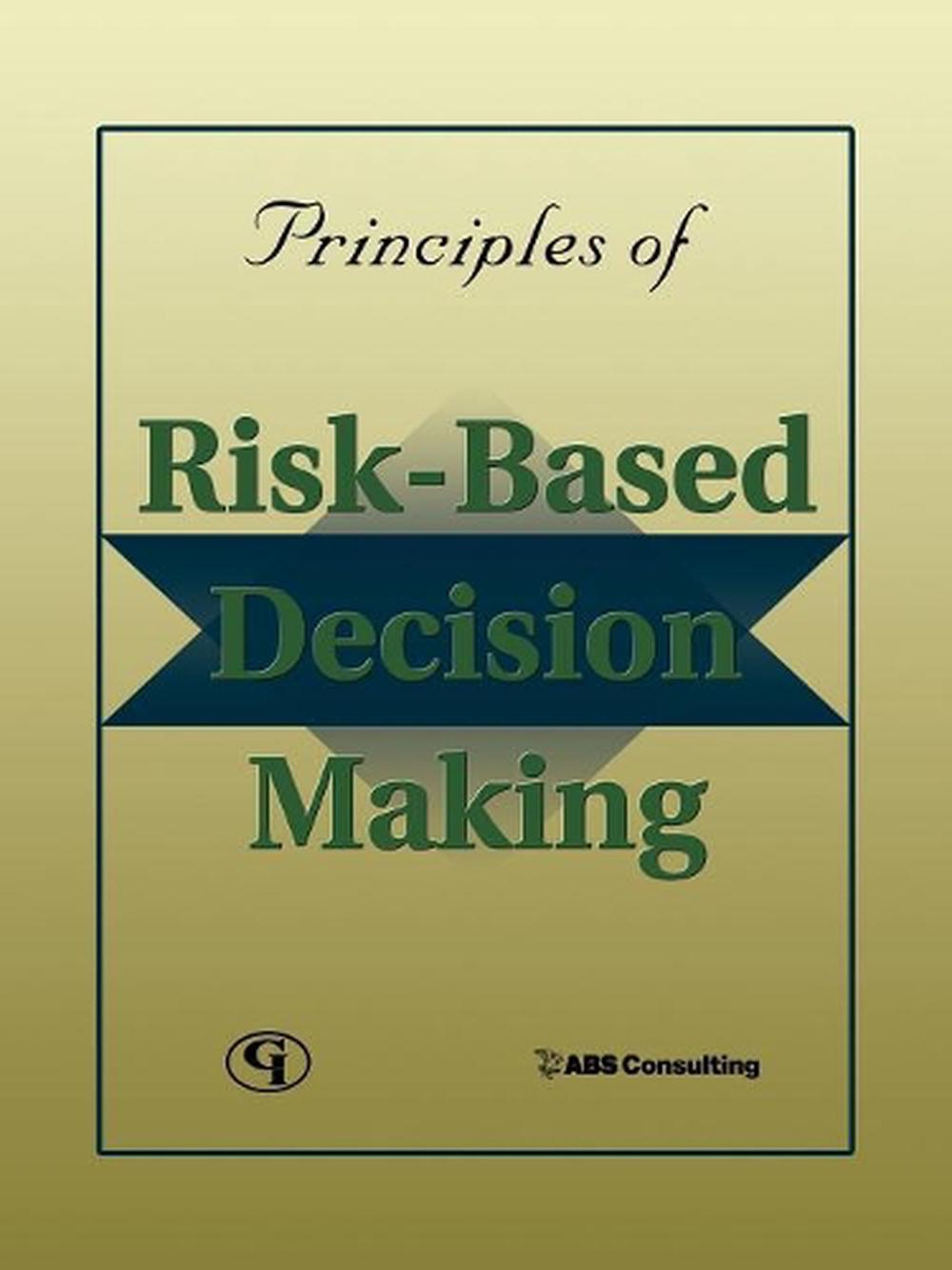 principles-of-risk-based-decision-making-by-abs-consulting-inc