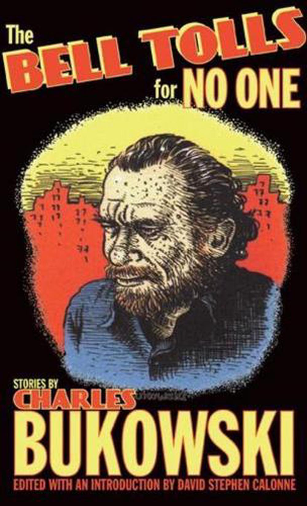 The Bell Tolls for No One by Charles Bukowski (English