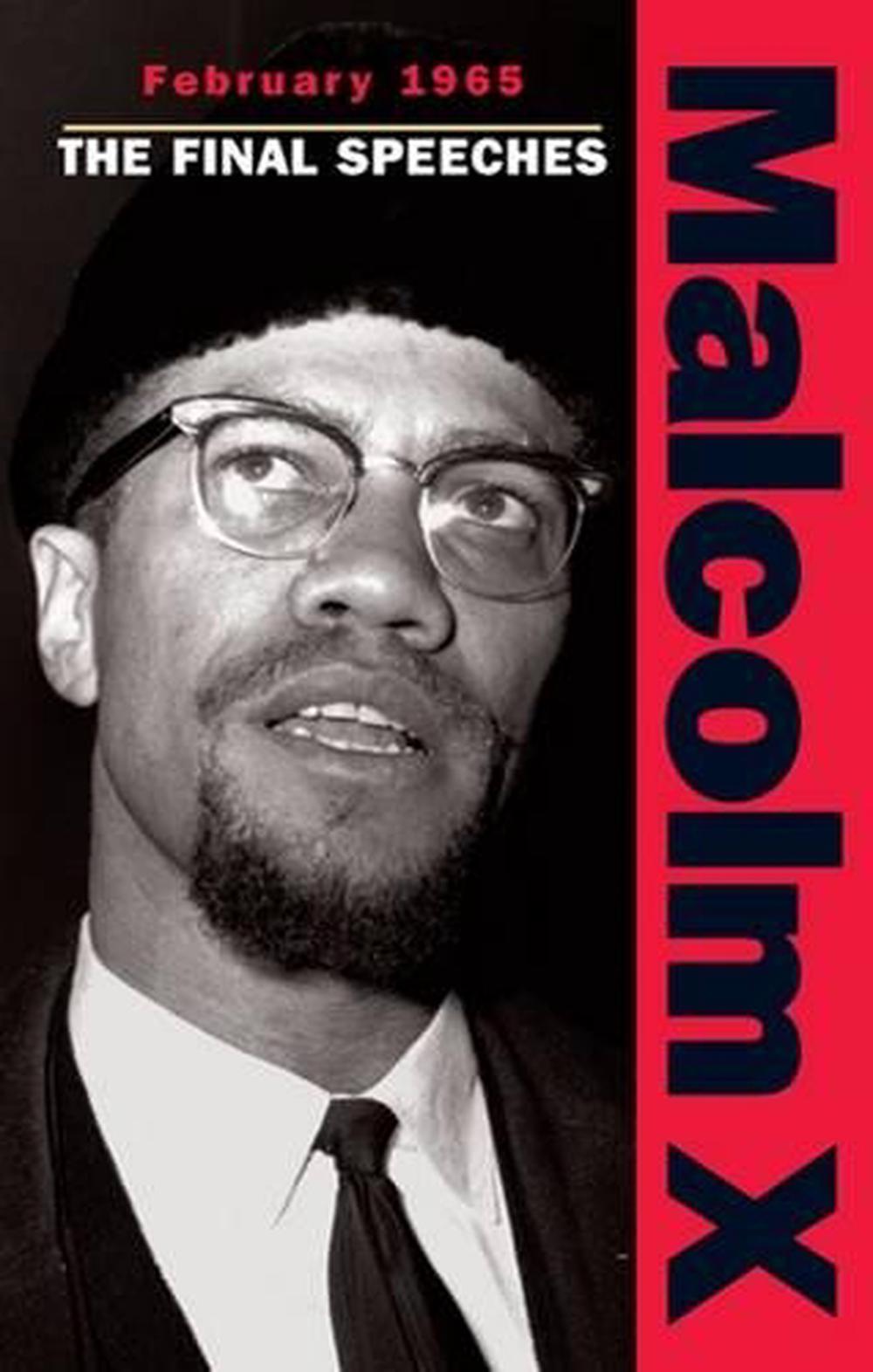 Malcolm X - February 1965: The Final Speeches By Malcolm X. (English ...