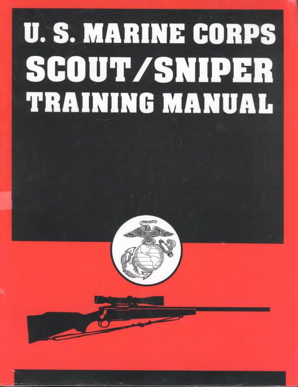 U.S. Marine Corps Scout/Sniper Training Manual by Us Government