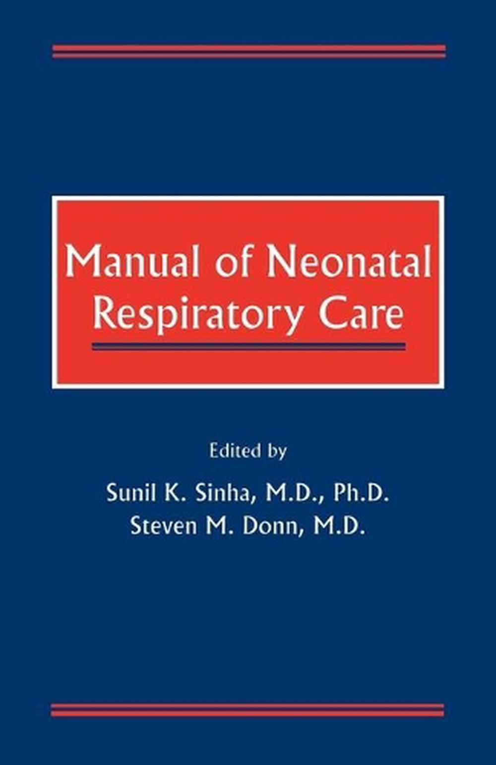 Manual of Neonatal Respiratory Care by Sunil K. Sinha (English) Paperback  Book F | eBay
