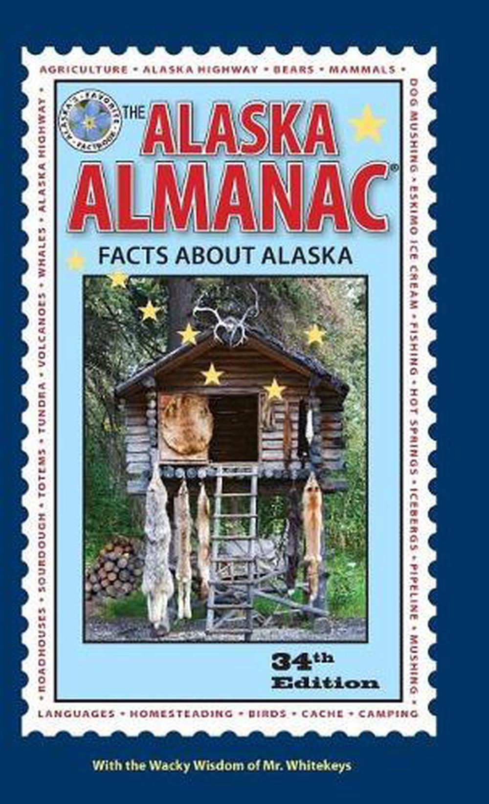 The Alaska Almanac Facts about Alaska (English) Hardcover Book Free