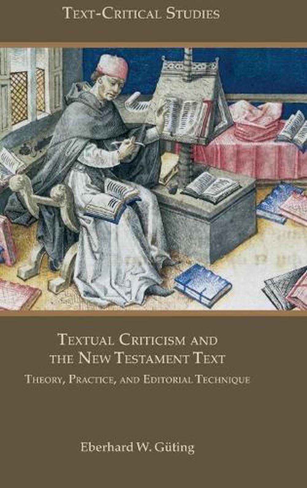 textual-criticism-and-the-new-testament-text-theory-practice-and