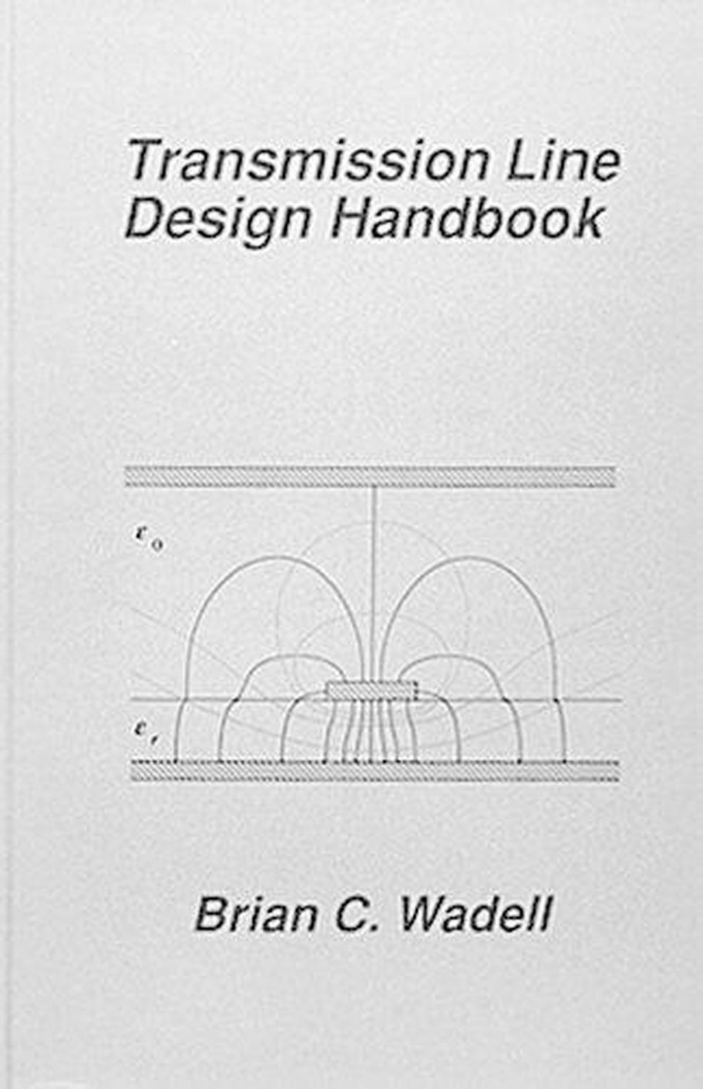 Transmission Line Design Handbook by Brian C. Wadell (English