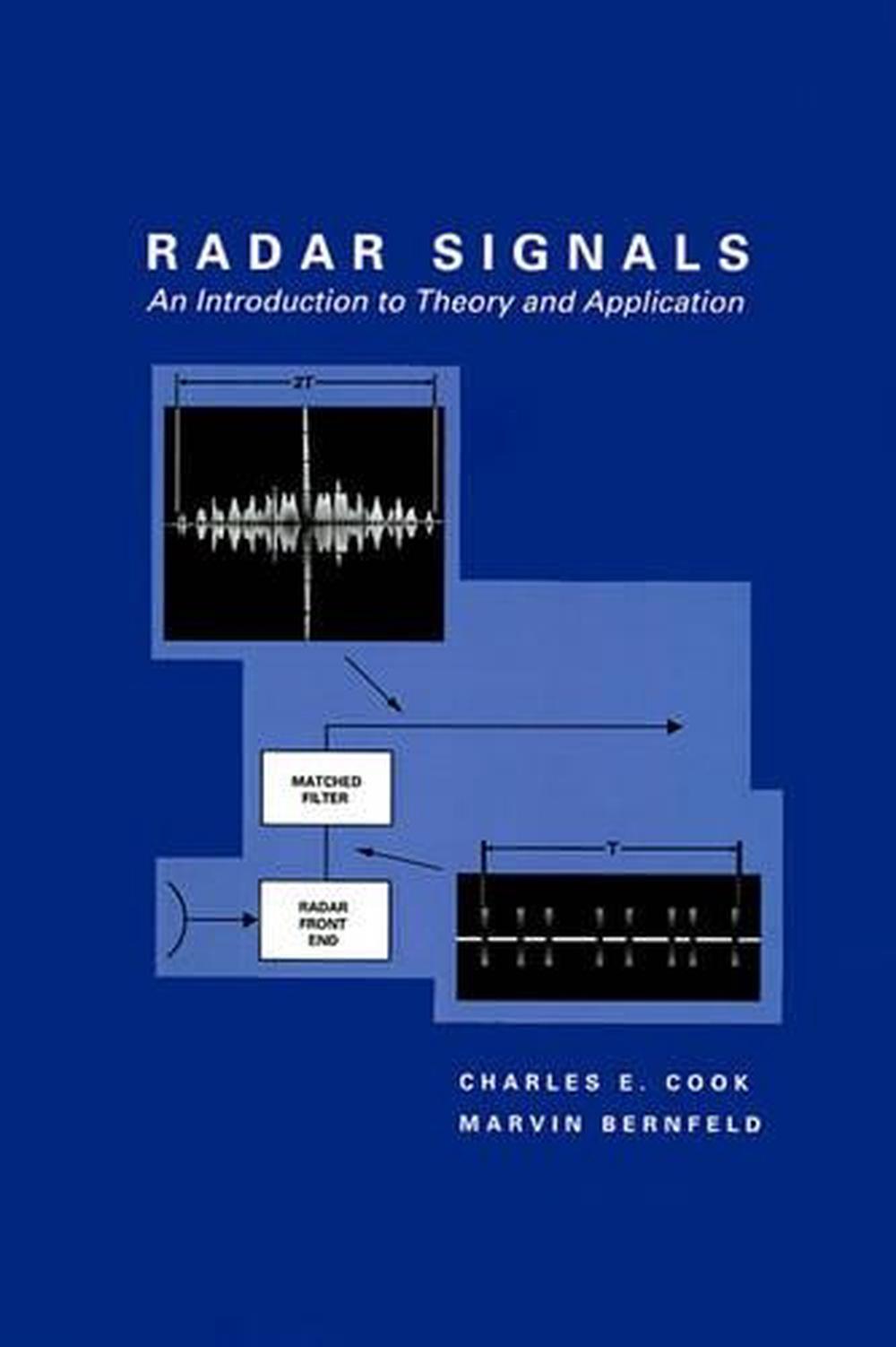 Radar Signals An Introduction to Theory and Application by Charles E