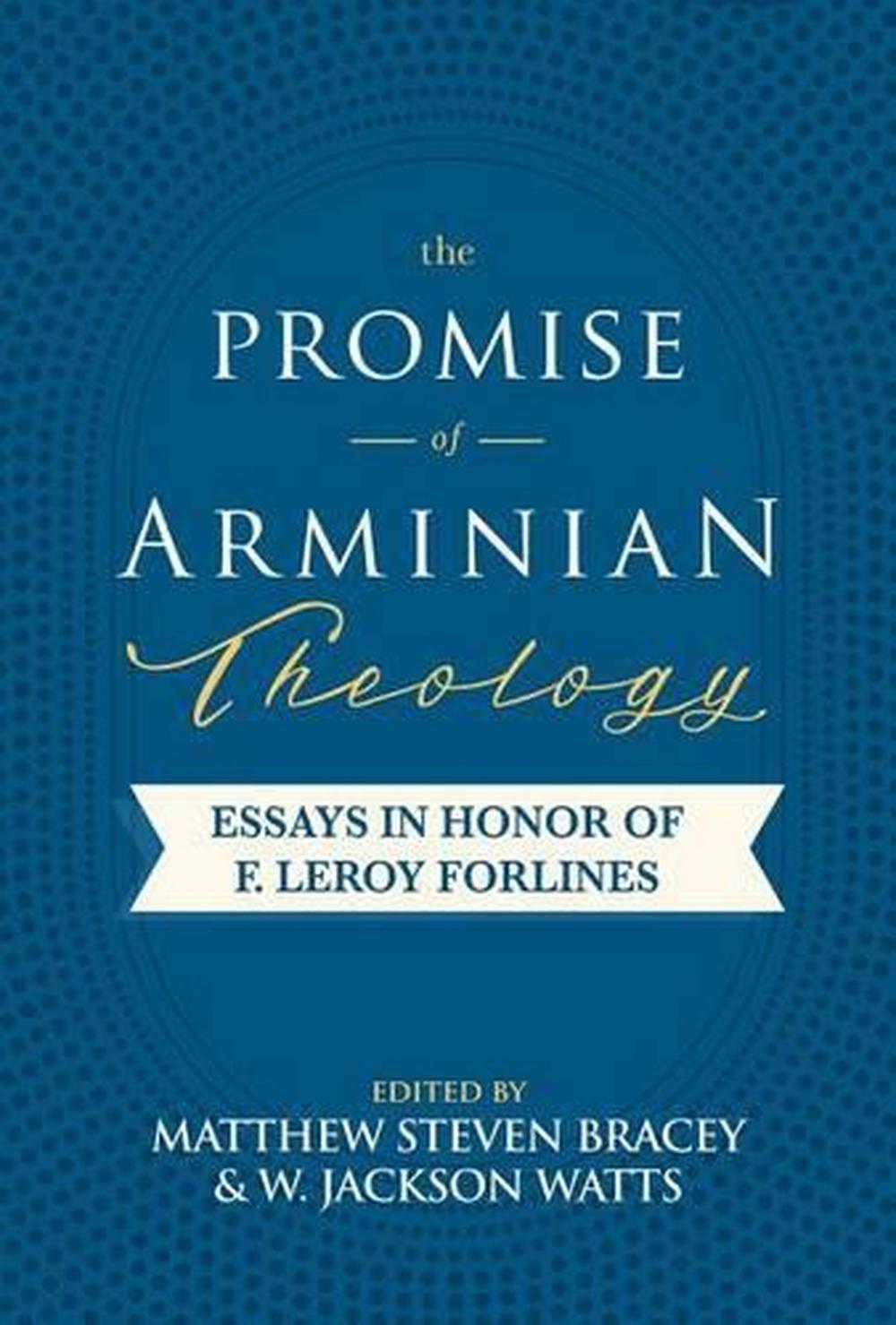 The Promise of Arminian Theology by Matthew Steven Bracey (English