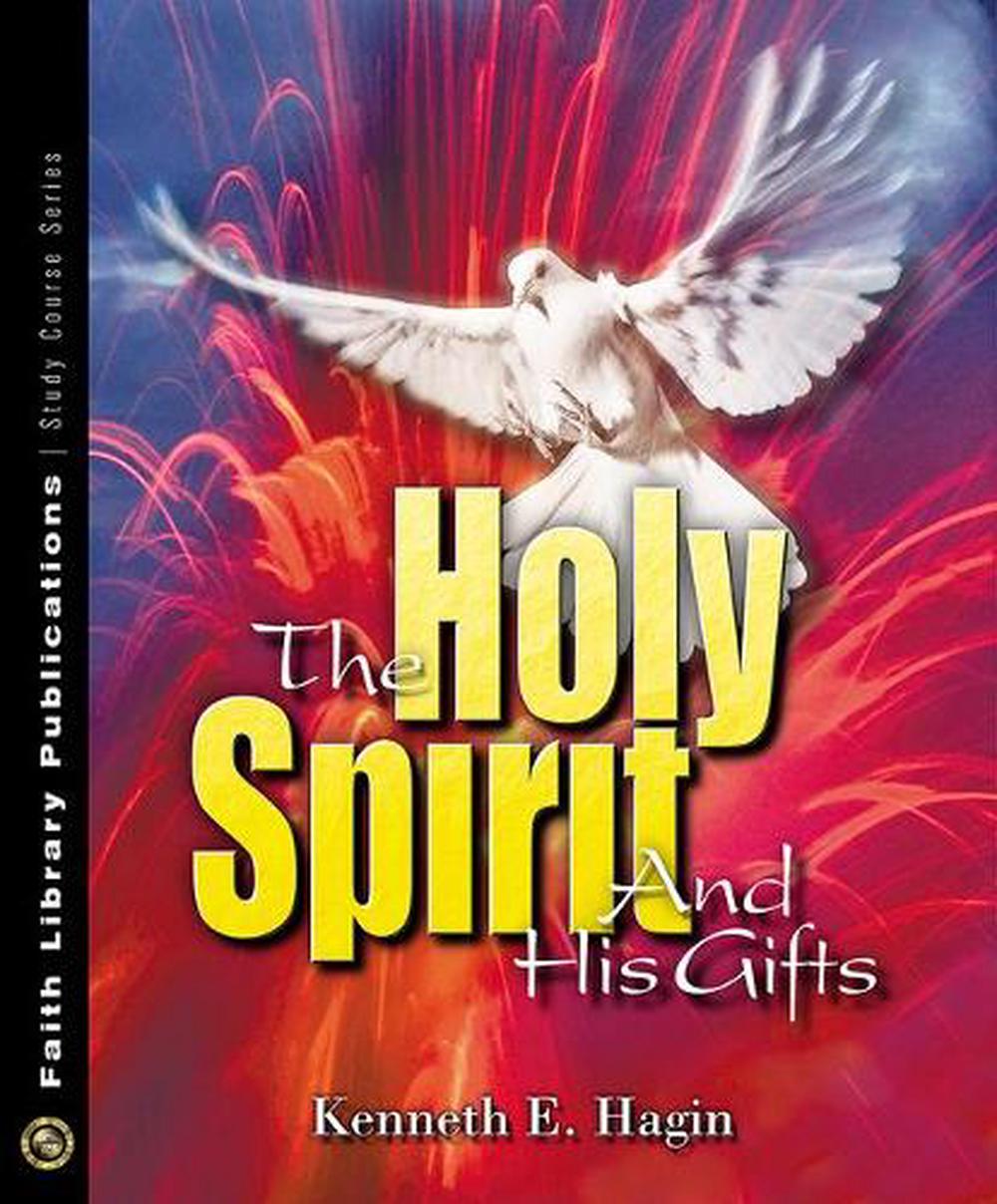 The Holy Spirit and His Gifts by E. Hagin (English) Paperback