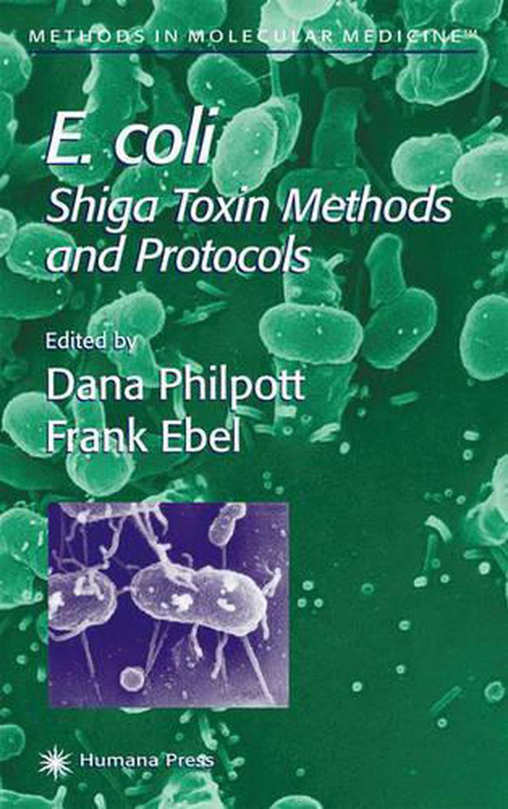 E. Coli Shiga Toxin Methods and Protocols by Dana Philpott (English
