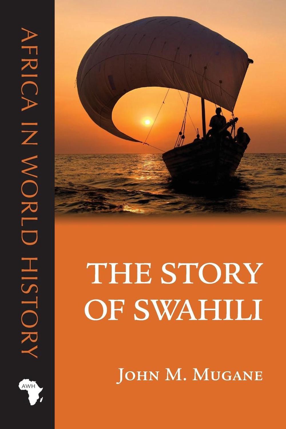 Story of Swahili by John M. Mugane (English) Paperback Book Free