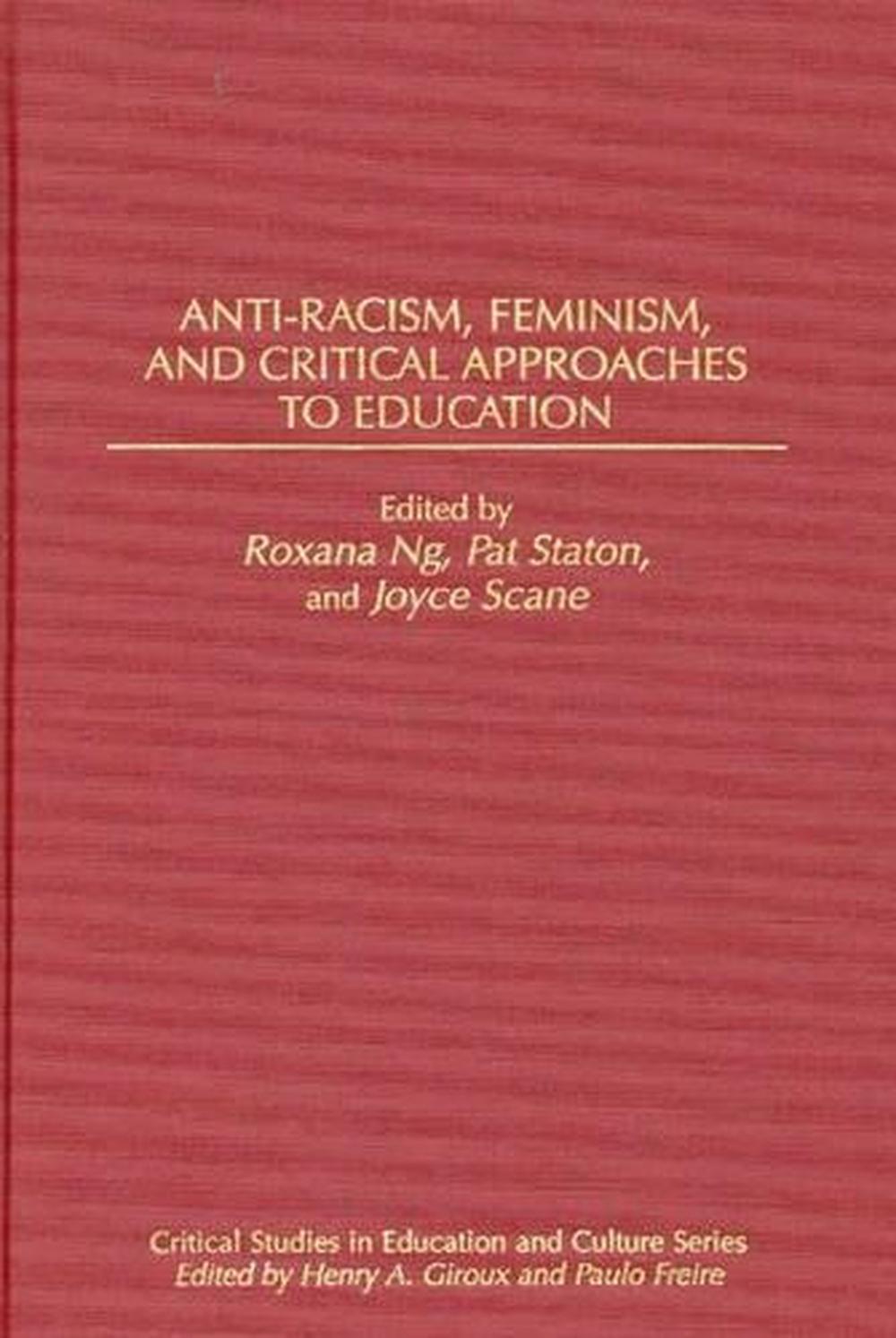 Anti-Racism, Feminism, and Critical Approaches to Education by Patricia ...