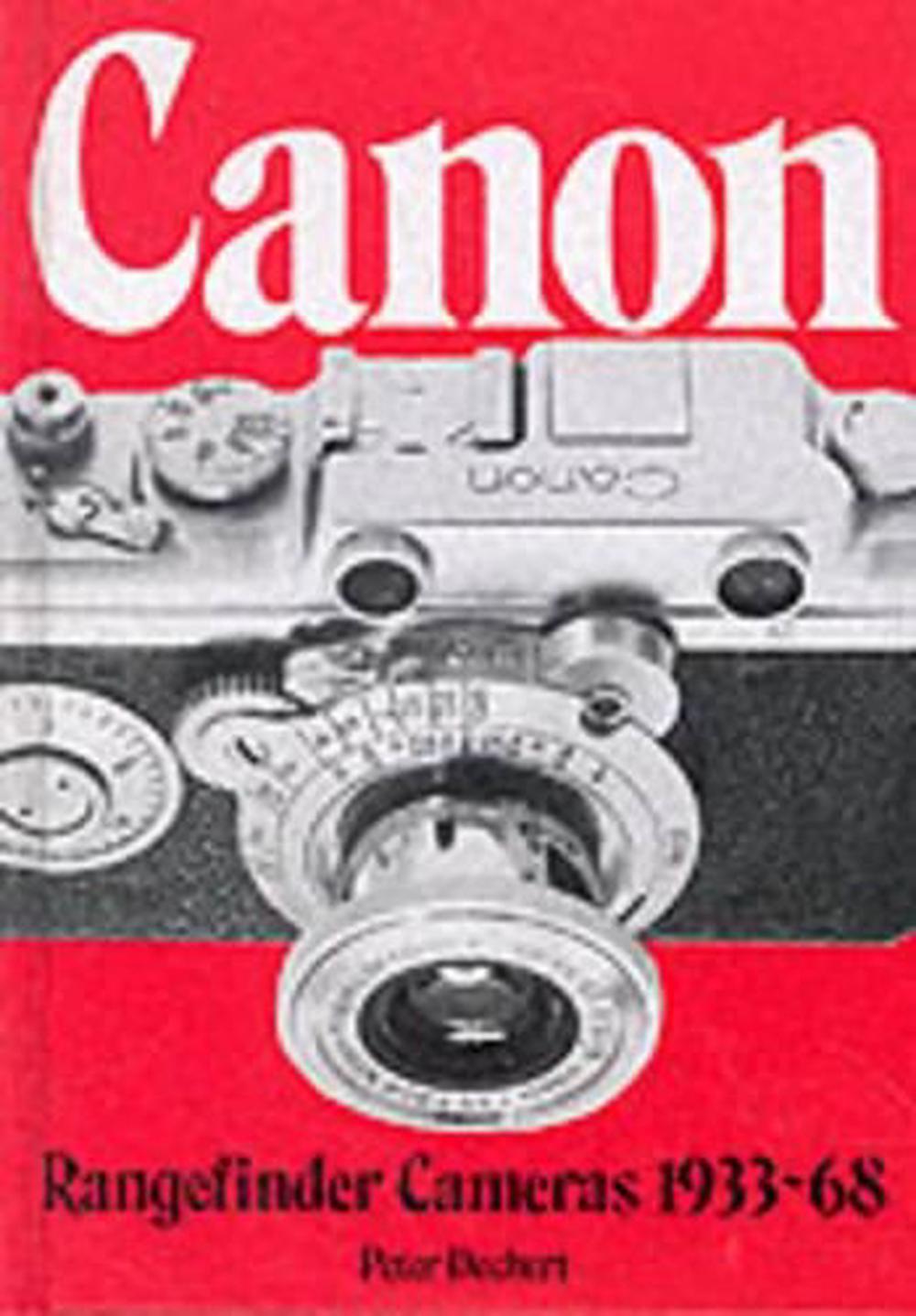 Canon Rangefinder Cameras 193368 by Peter Dechert (English) Hardcover