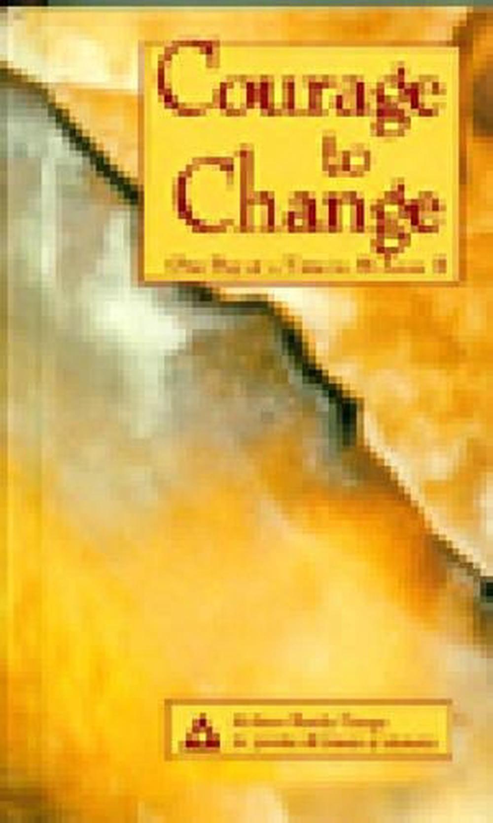 Courage to Change One Day at a Time in AlAnon II by AlAnon Family