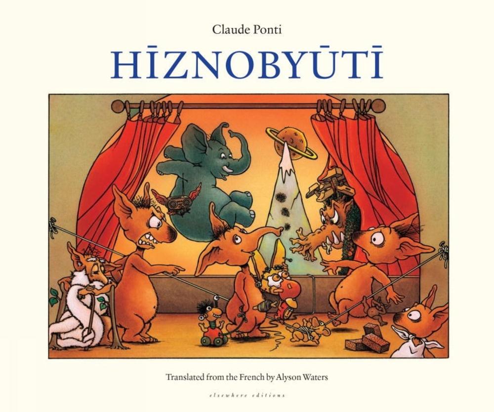 Hiznobyuti by Claude Ponti (English) Hardcover Book