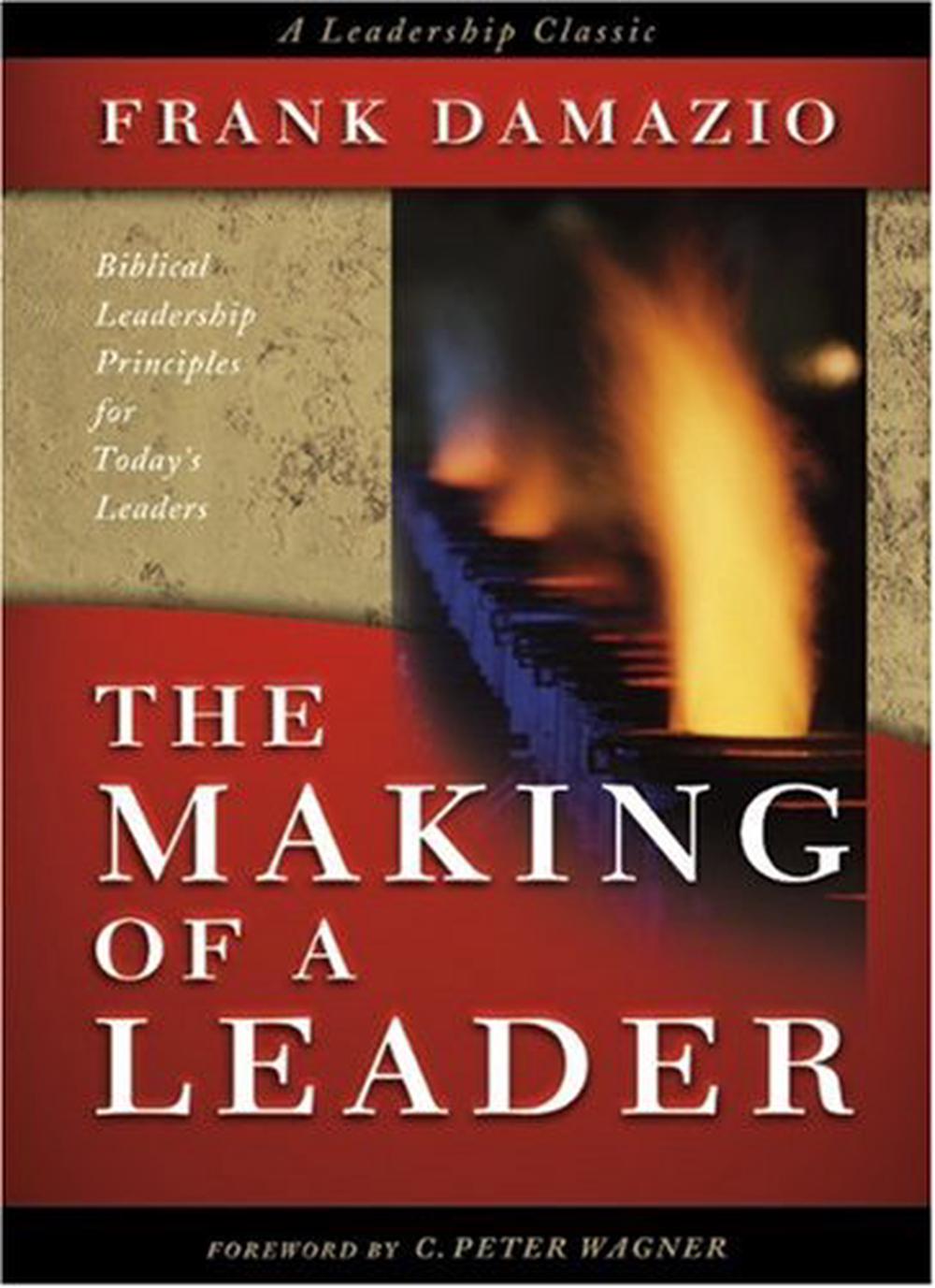 The Making of a Leader by Frank Damazio (English) Paperback Book Free Shipping! 9780914936848 eBay