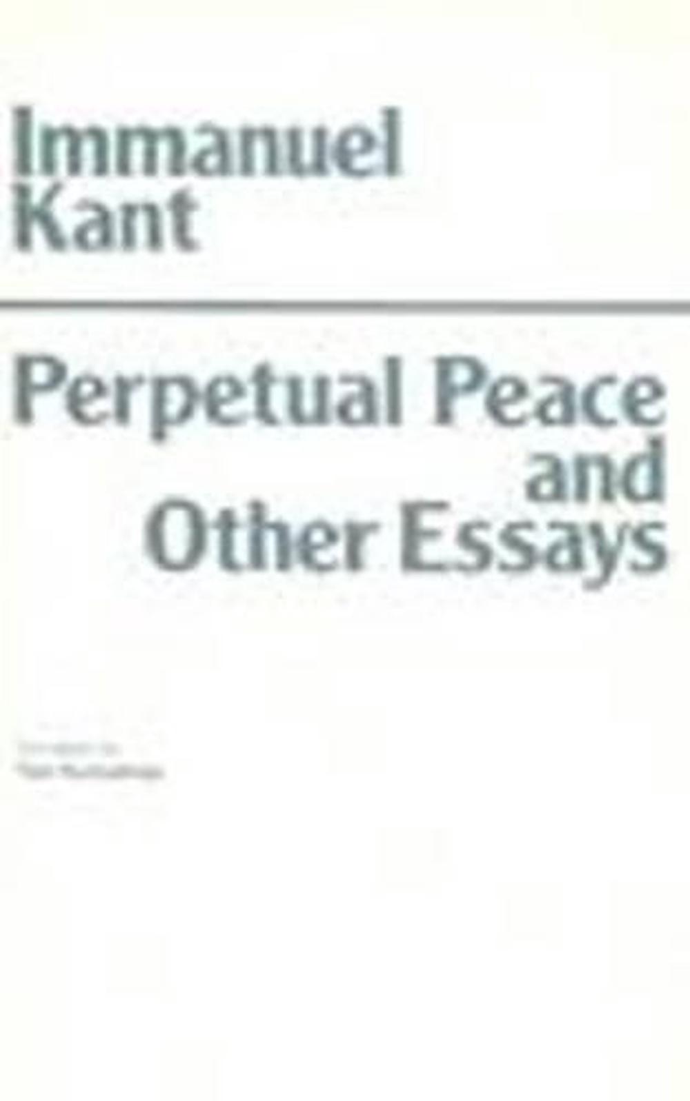perpetual peace essays on kant's cosmopolitan ideal