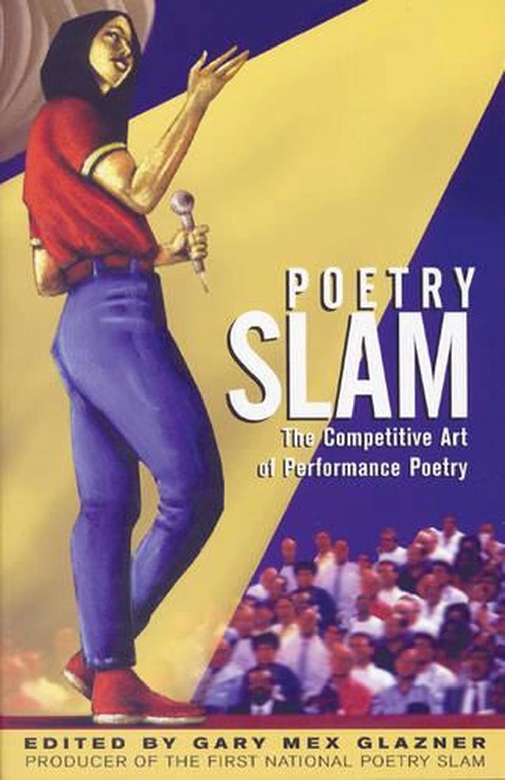 poetry-slam-the-competitive-art-of-performance-poetry-by-gary-glazner