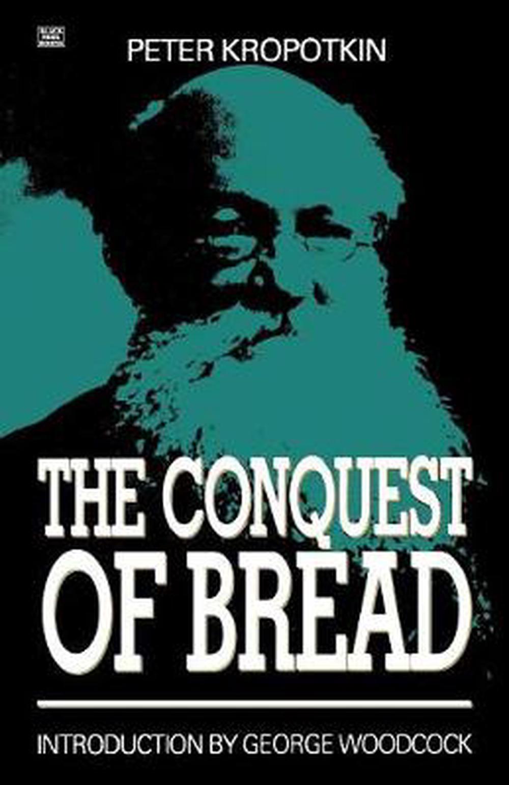 The Conquest of Bread by Pyotr Kropotkin