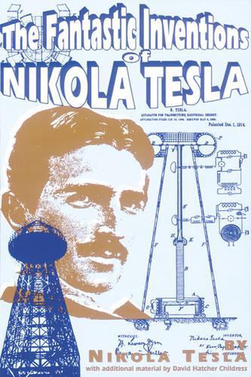 The Fantastic Inventions of Nikola Tesla by Nikola Tesla (English