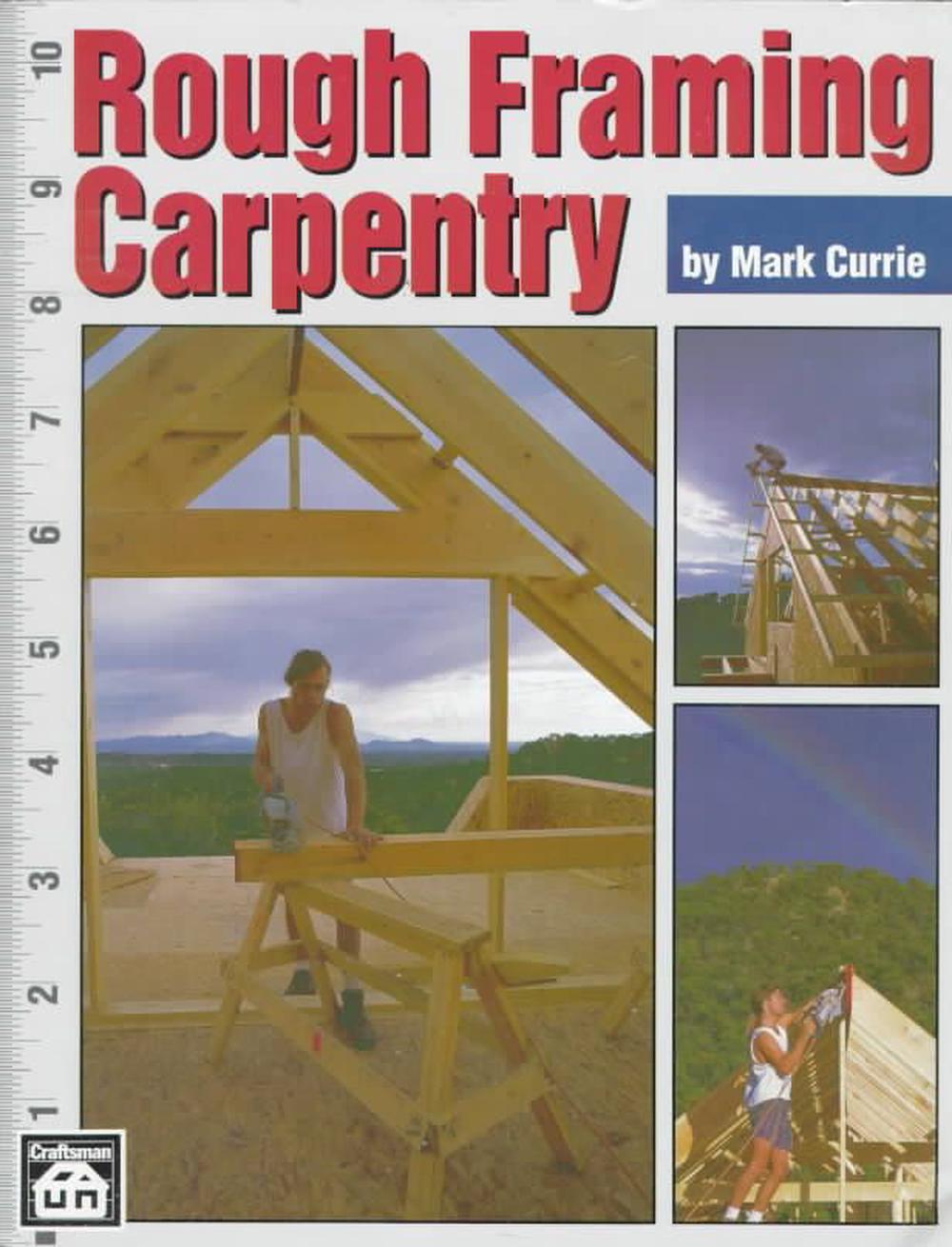 Rough Framing Carpentry by Mark Currie (English) Paperback Book Free