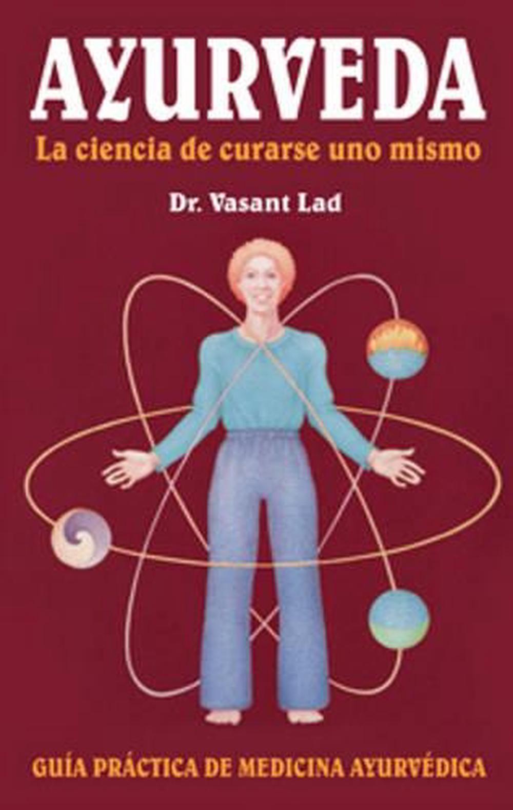 Ayurveda La Ciencia de Curarse Uno Mismo by Vasant Lad (Spanish