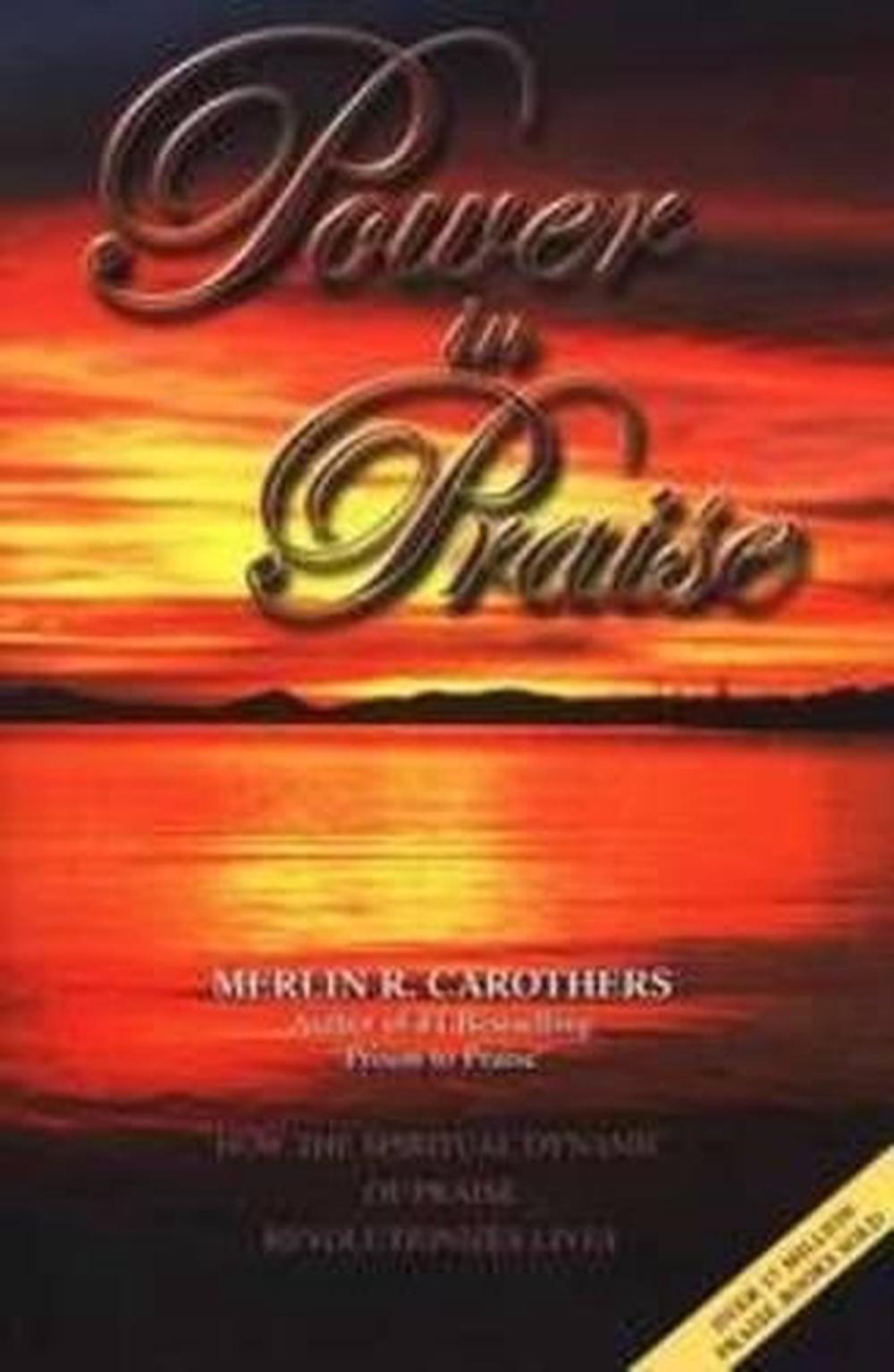 Power in Praise by Merlin R. Carothers (English) Paperback Book Free Shipping! 9780943026015 eBay