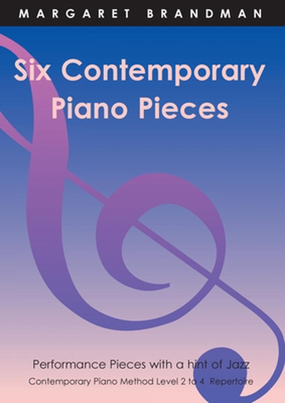 Six Contemporary Piano Pieces By Margaret Brandman English Paperback   9780949683465 