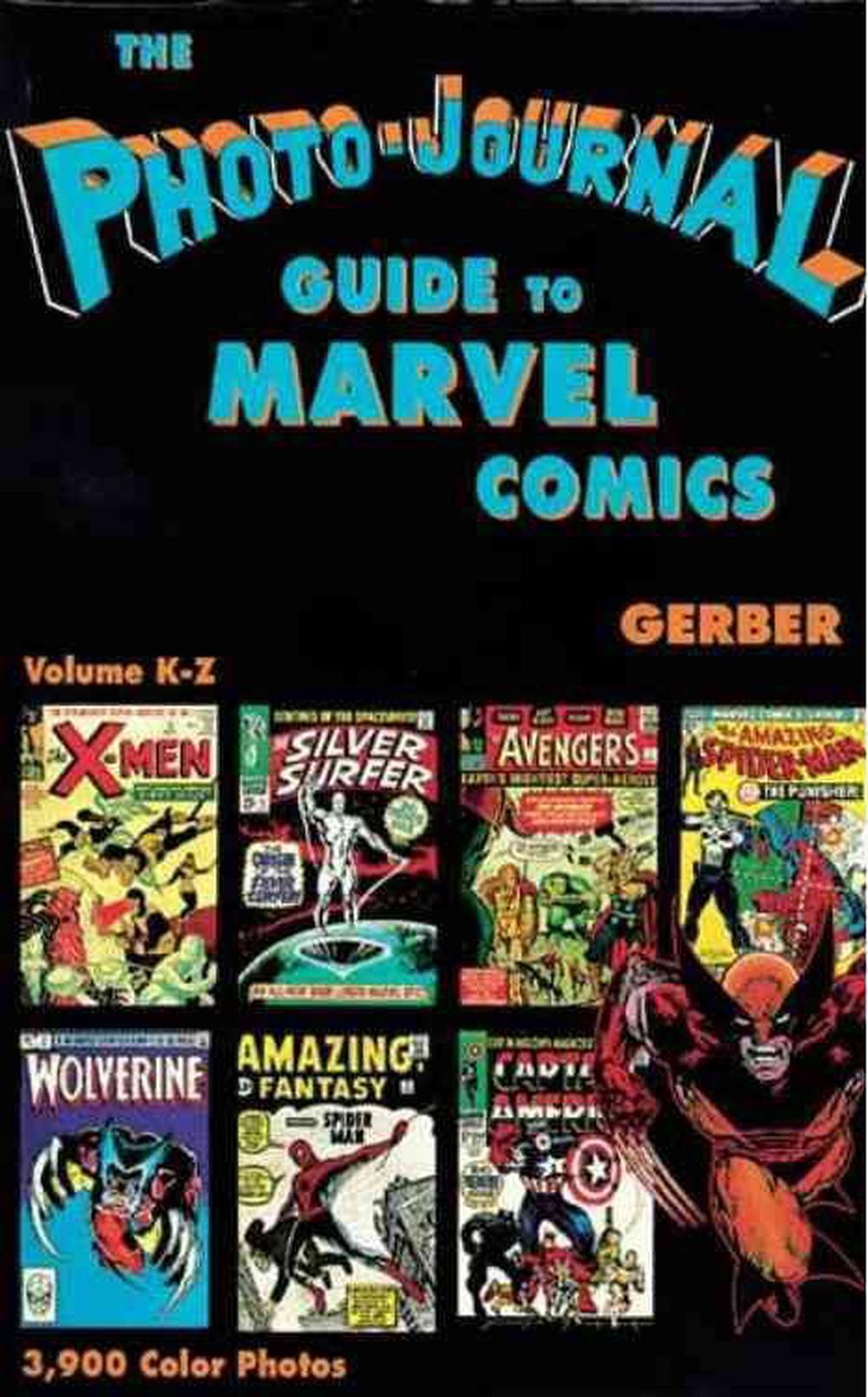 PhotoJournal Guide to Marvel Comics Volume 4 (KZ) by Ernst W. Gerber