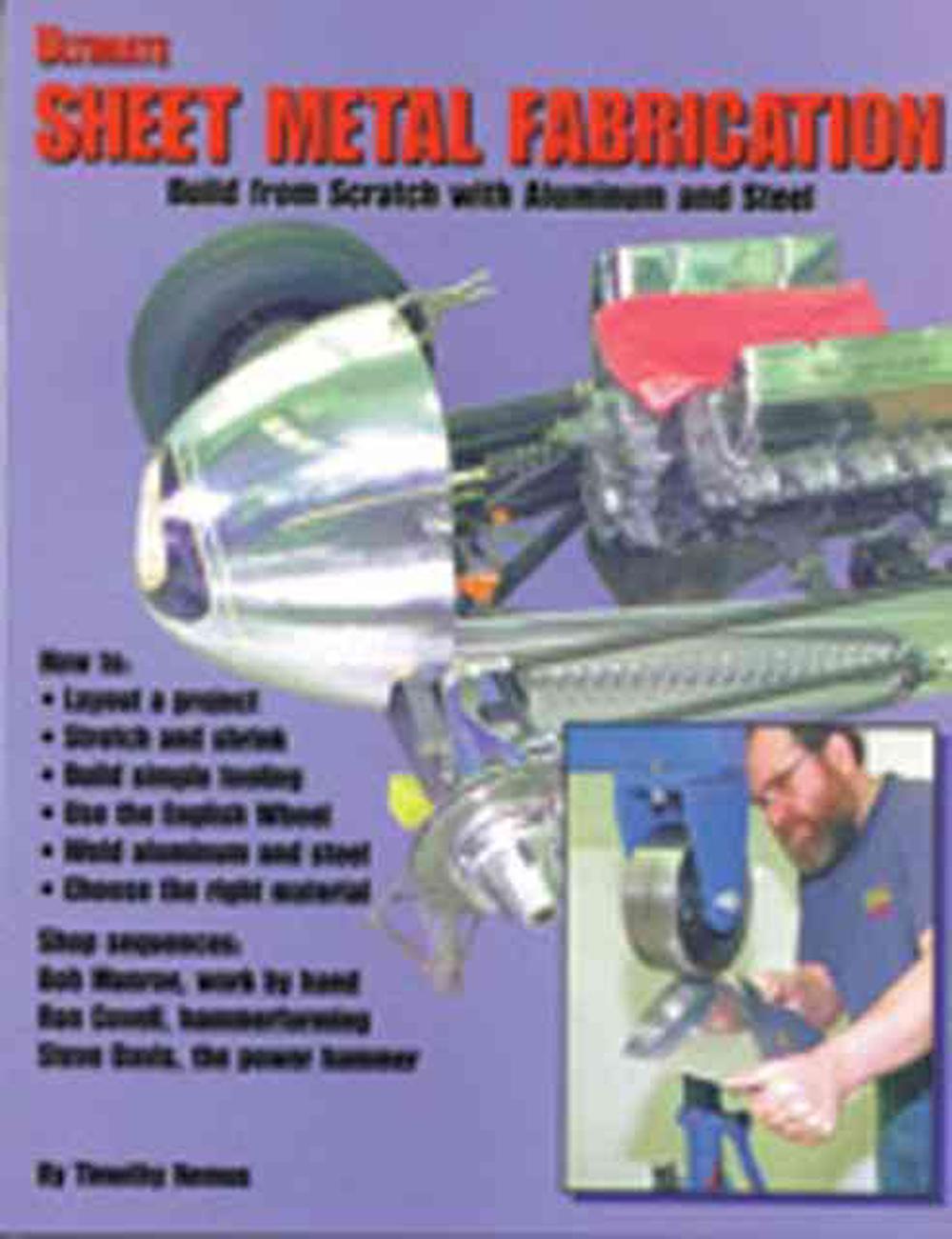 Ultimate Sheet Metal Fabrication Book: Build From Scratch With Aluminum ...