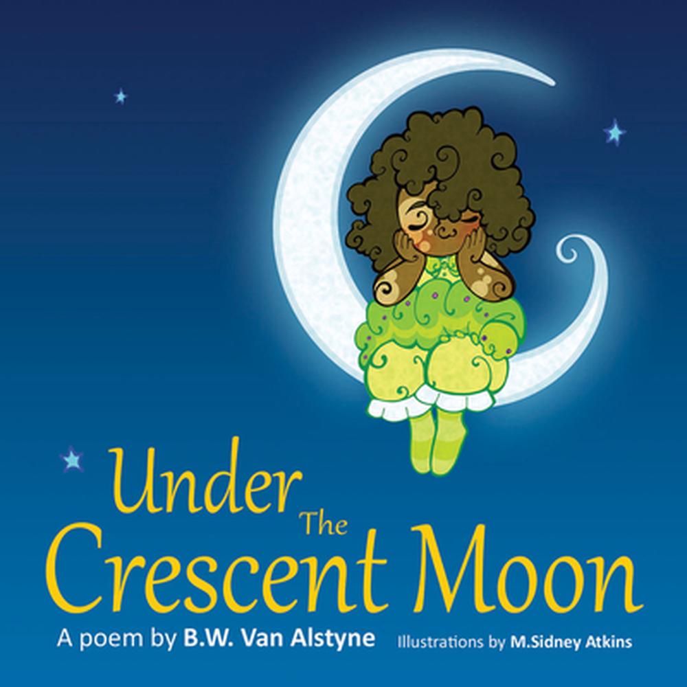 Under a Crescent Moon by Julia Juwairiah Simpson-Urr...