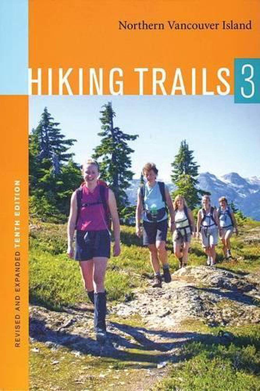 Hiking Trails 3 Northern Vancouver Island (English) Paperback Book