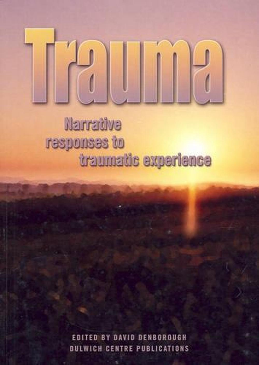 Trauma: Narrative Responses To Traumatic Experience Paperback Book Free 