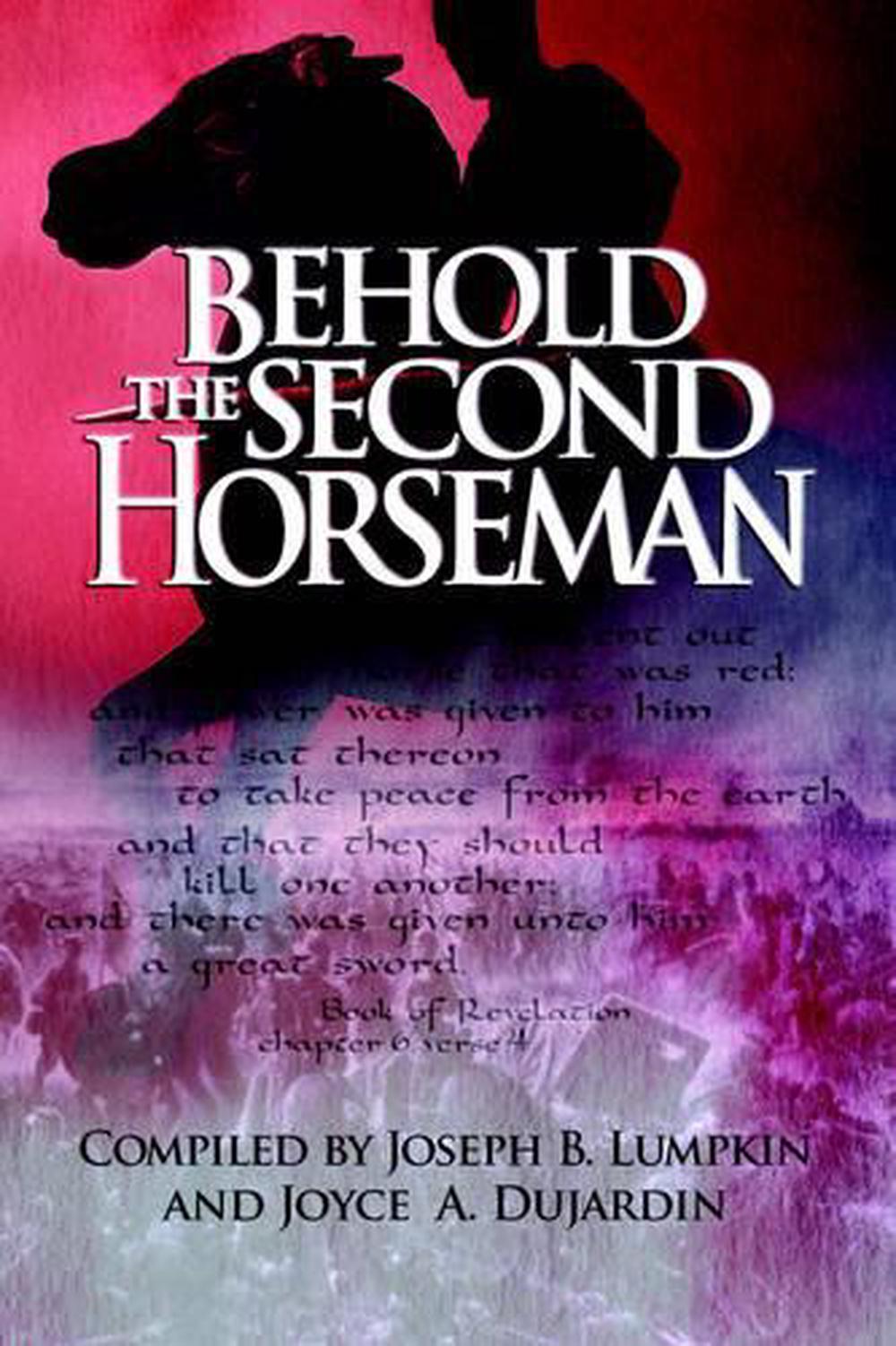 Behold the Second Horseman by Joseph, B. Lumpkin (English) Paperback ...