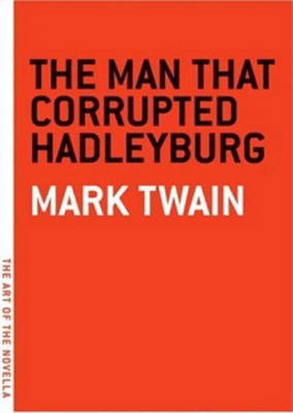 The Man That Corrupted Hadleyburg By Mark Twain (English) Paperback ...