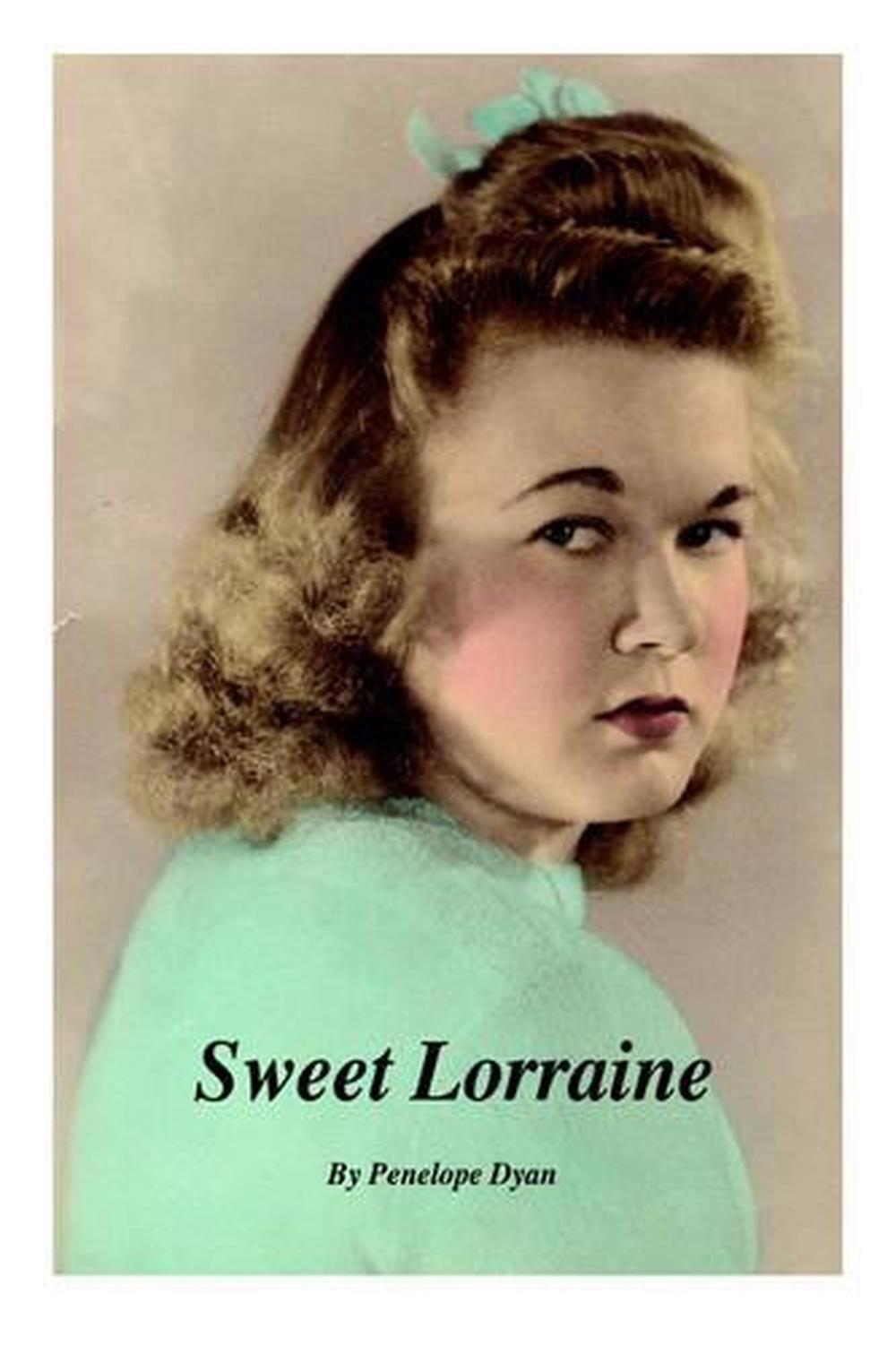 Sweet Lorraine by Penelope Dyan (English) Hardcover Book Free Shipping