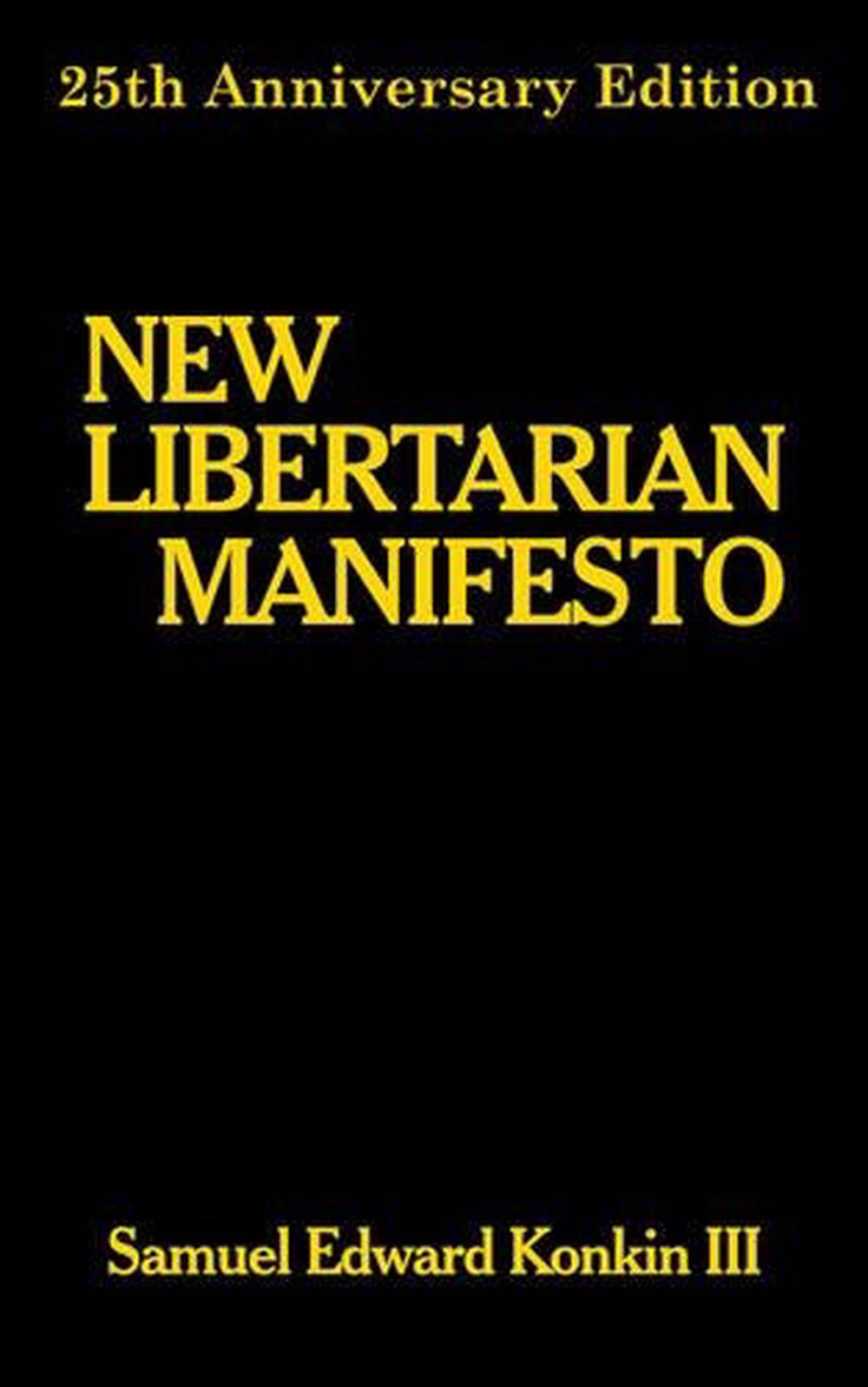 New Libertarian Manifesto by Samuel Edward III Konkin (English ...