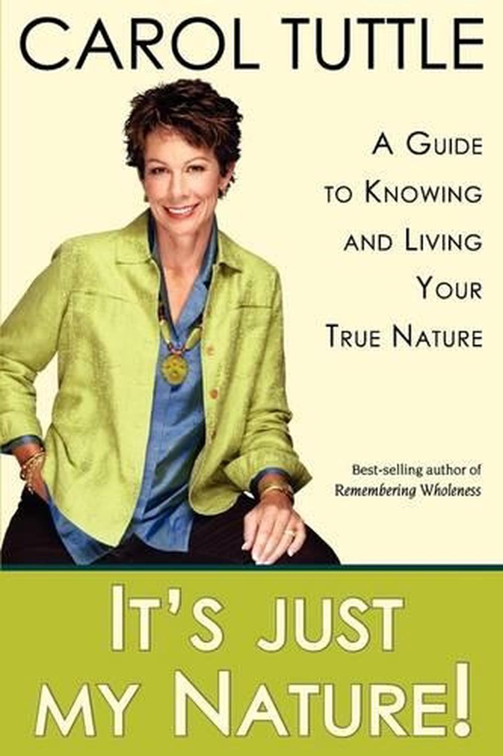 It's Just My Nature by Carol Tuttle (English) Paperback Book Free Shipping! 9780978543693 eBay