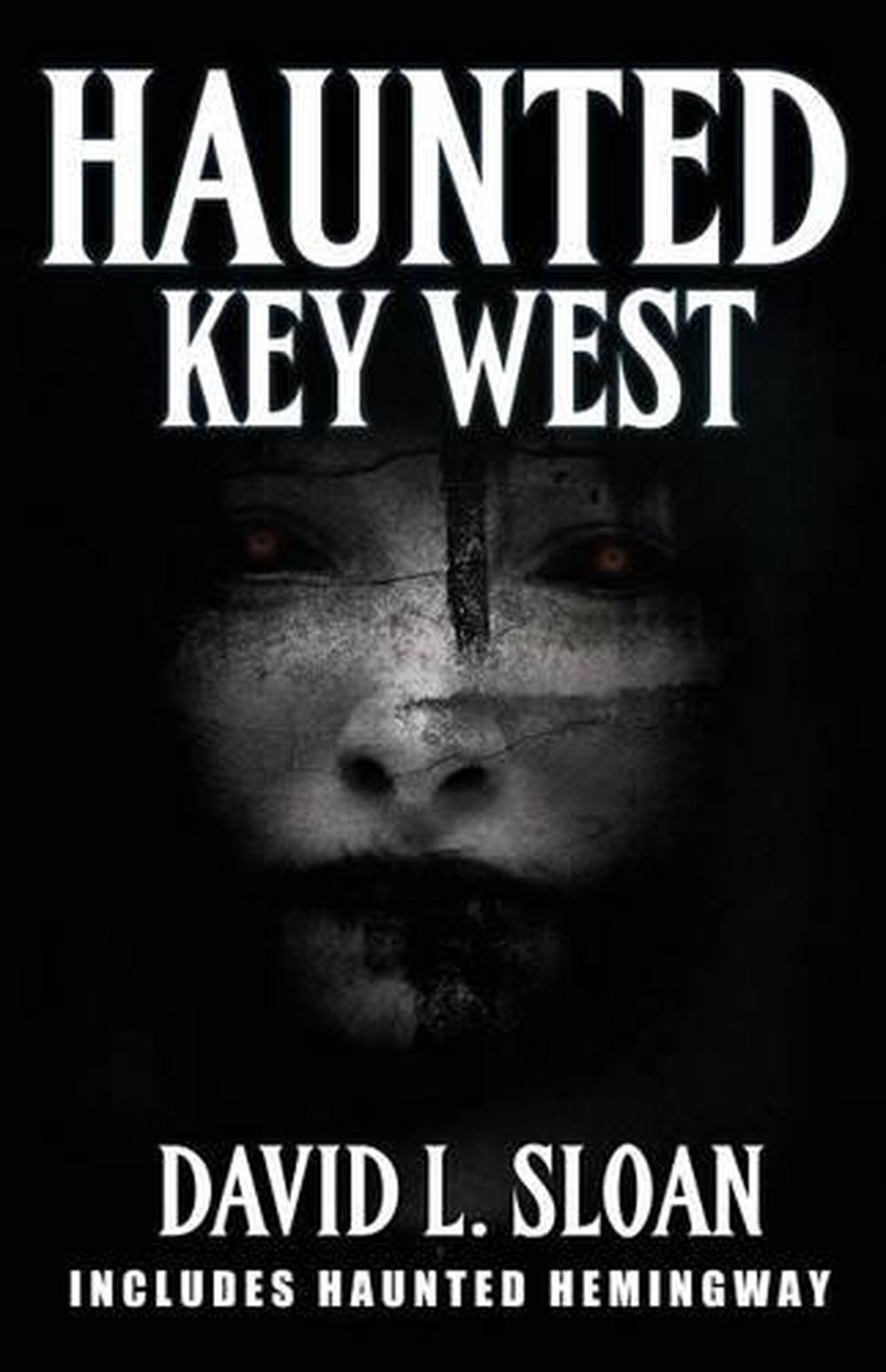 Haunted Key West by David L. Sloan (English) Paperback Book Free ...