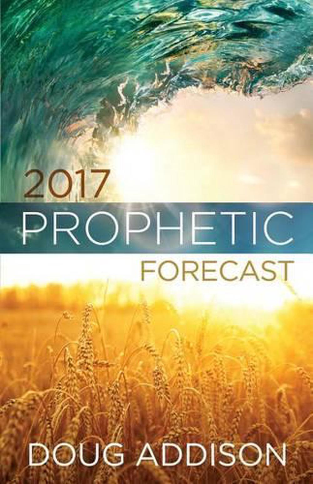 2017 Prophetic Forecast by Douglas Addison (English) Paperback Book