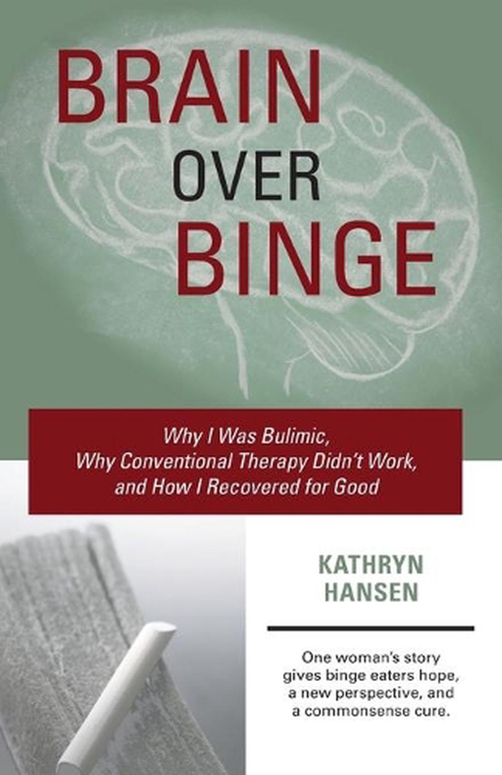 Brain Over Binge by Kathryn Hansen (English) Paperback Book Free ...