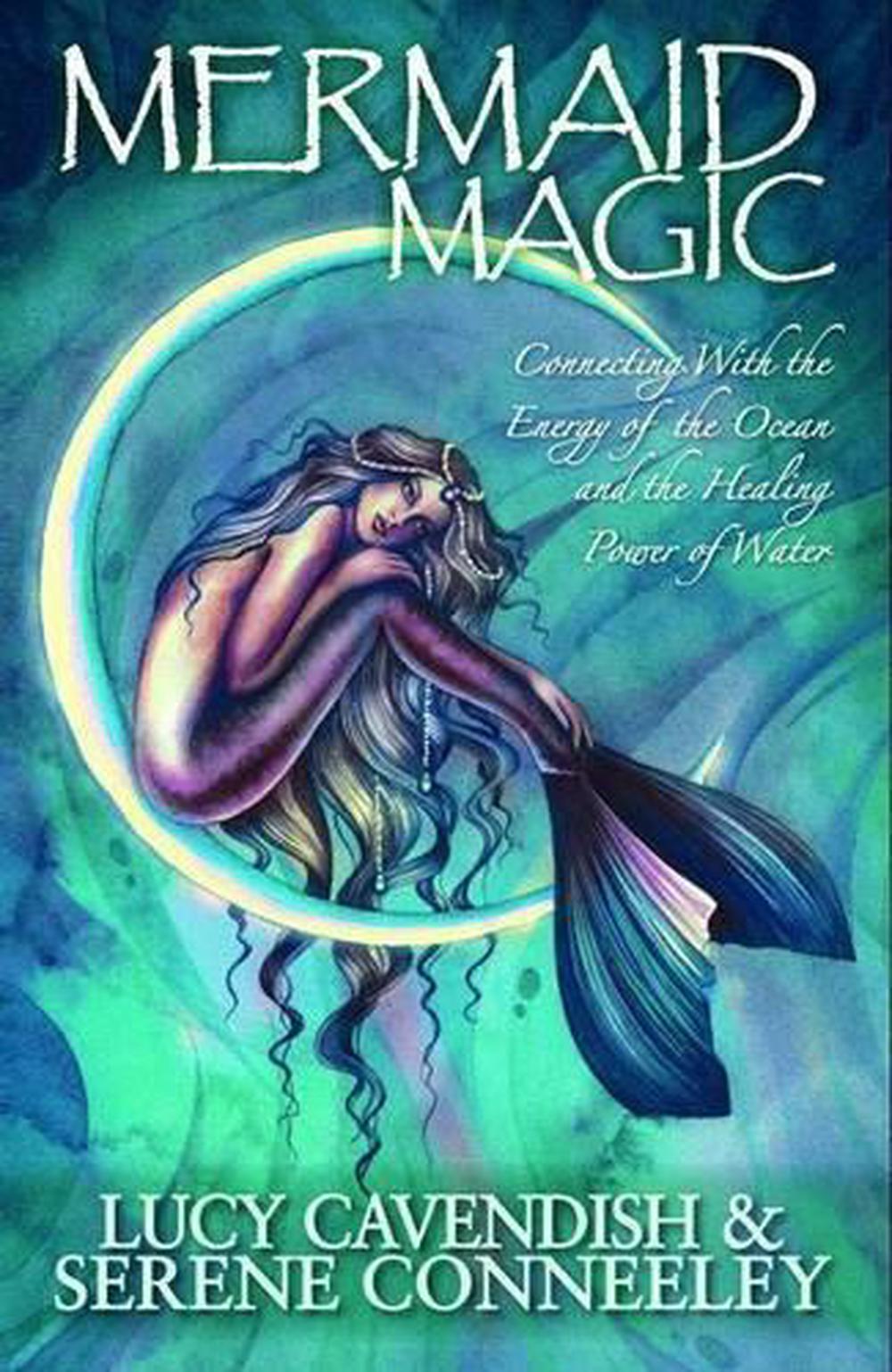 Mermaid Magic Connecting With the Energy of the Ocean and the Healing