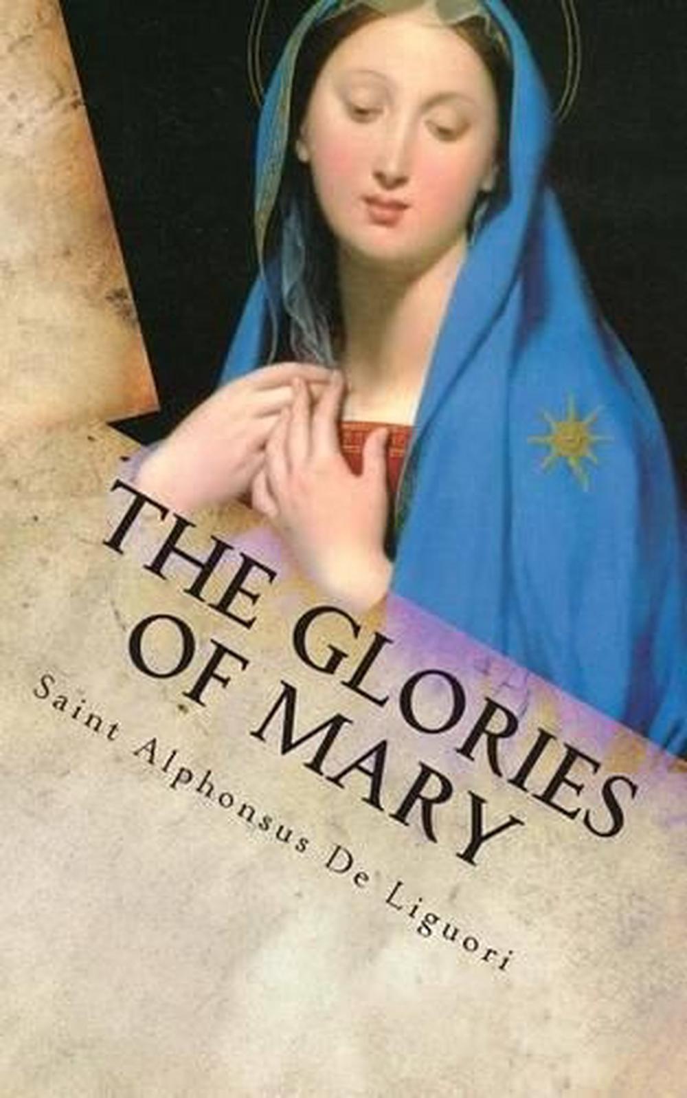 The Glories of Mary by Saint Alphonsus De Liguori (English) Paperback ...