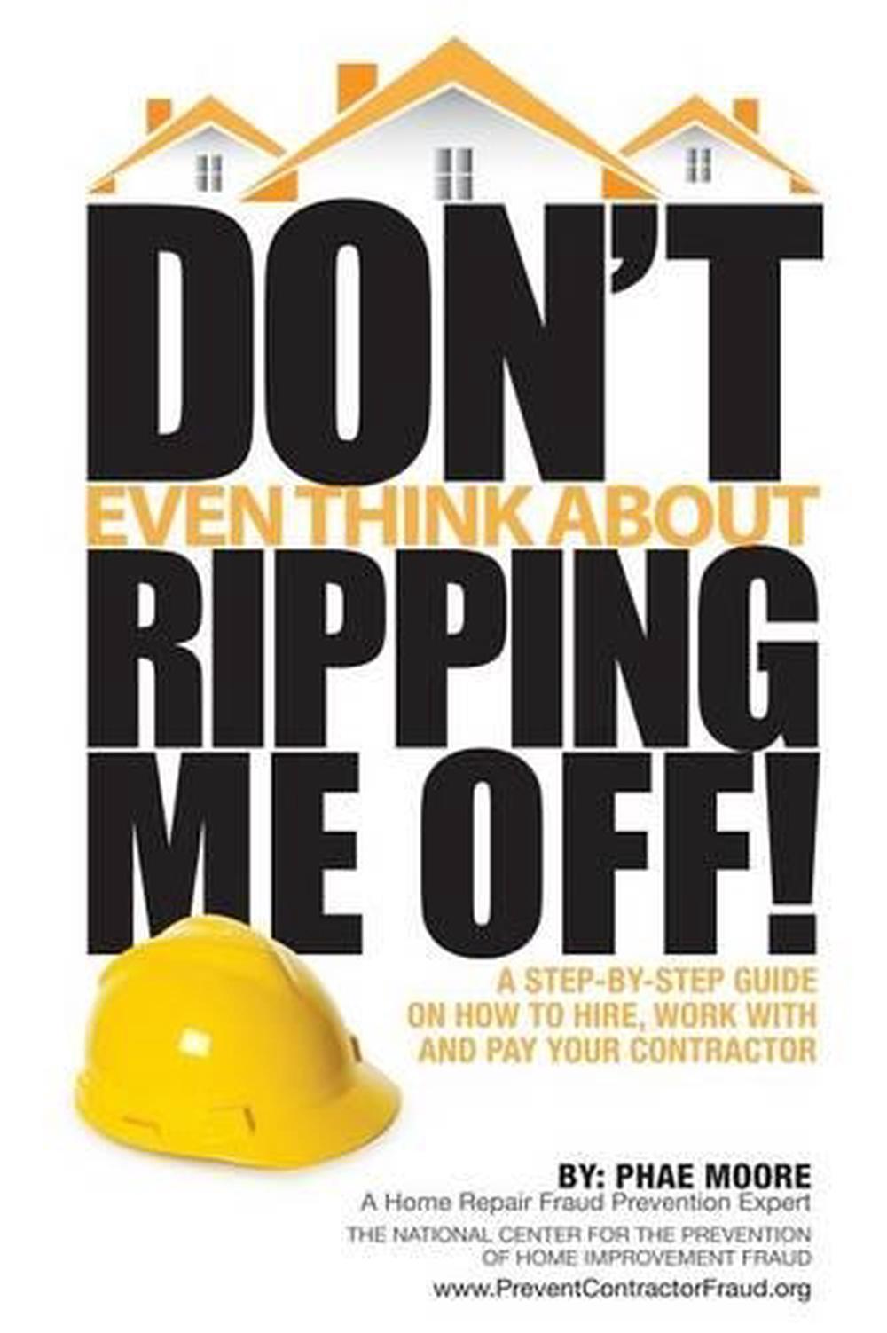 Don't Even Think about Ripping Me Off! by MS Phae Moore (English ...