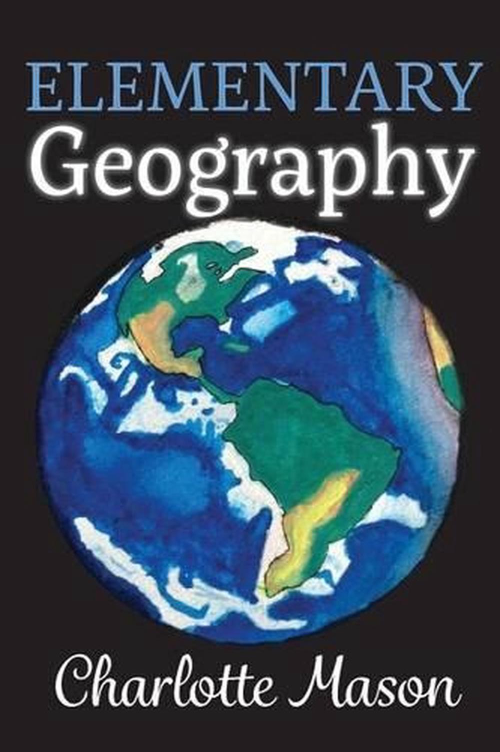 Elementary Geography by Charlotte Mason (English) Paperback Book Free