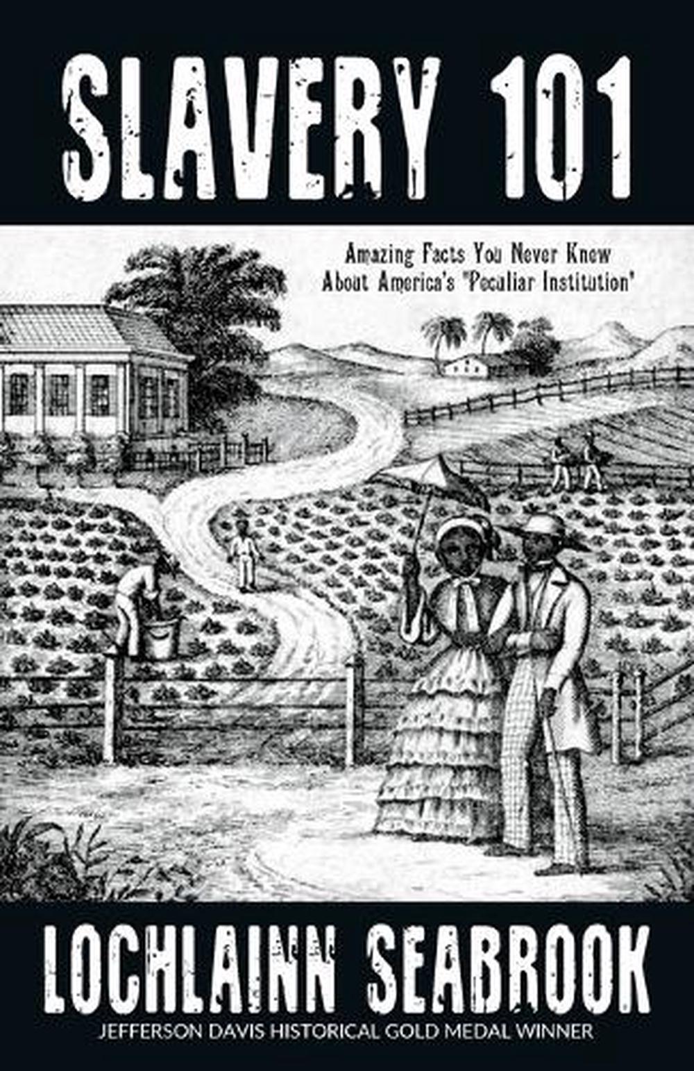 slavery-101-amazing-facts-you-never-knew-about-america-s-peculiar