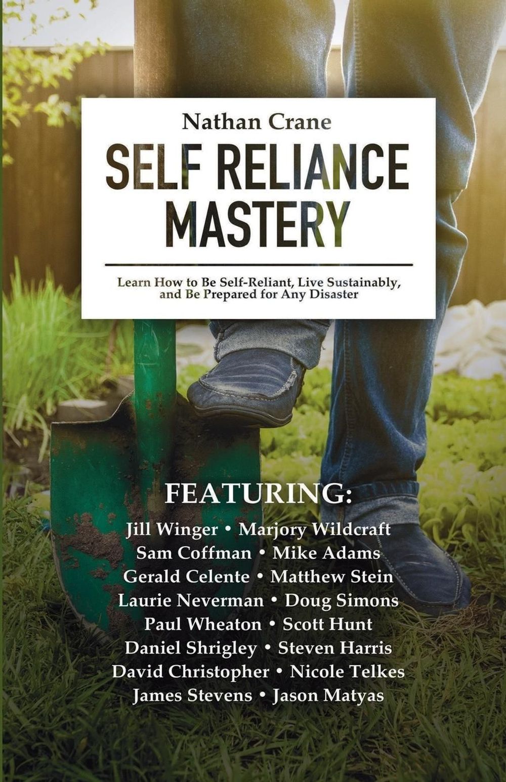 Self Reliance Mastery Learn How To Be Self Reliant Live Sustainably self-reliance-mastery-learn-how-to-be-self-reliant-live-sustainably
