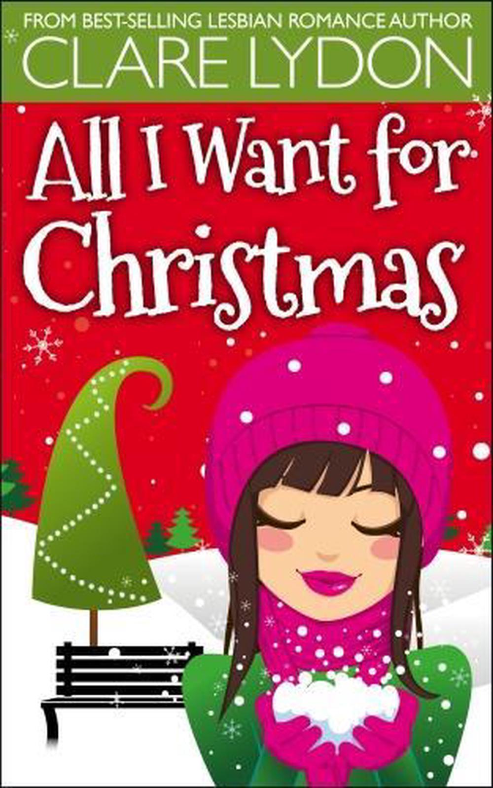 All I Want For Christmas by Clare Lydon