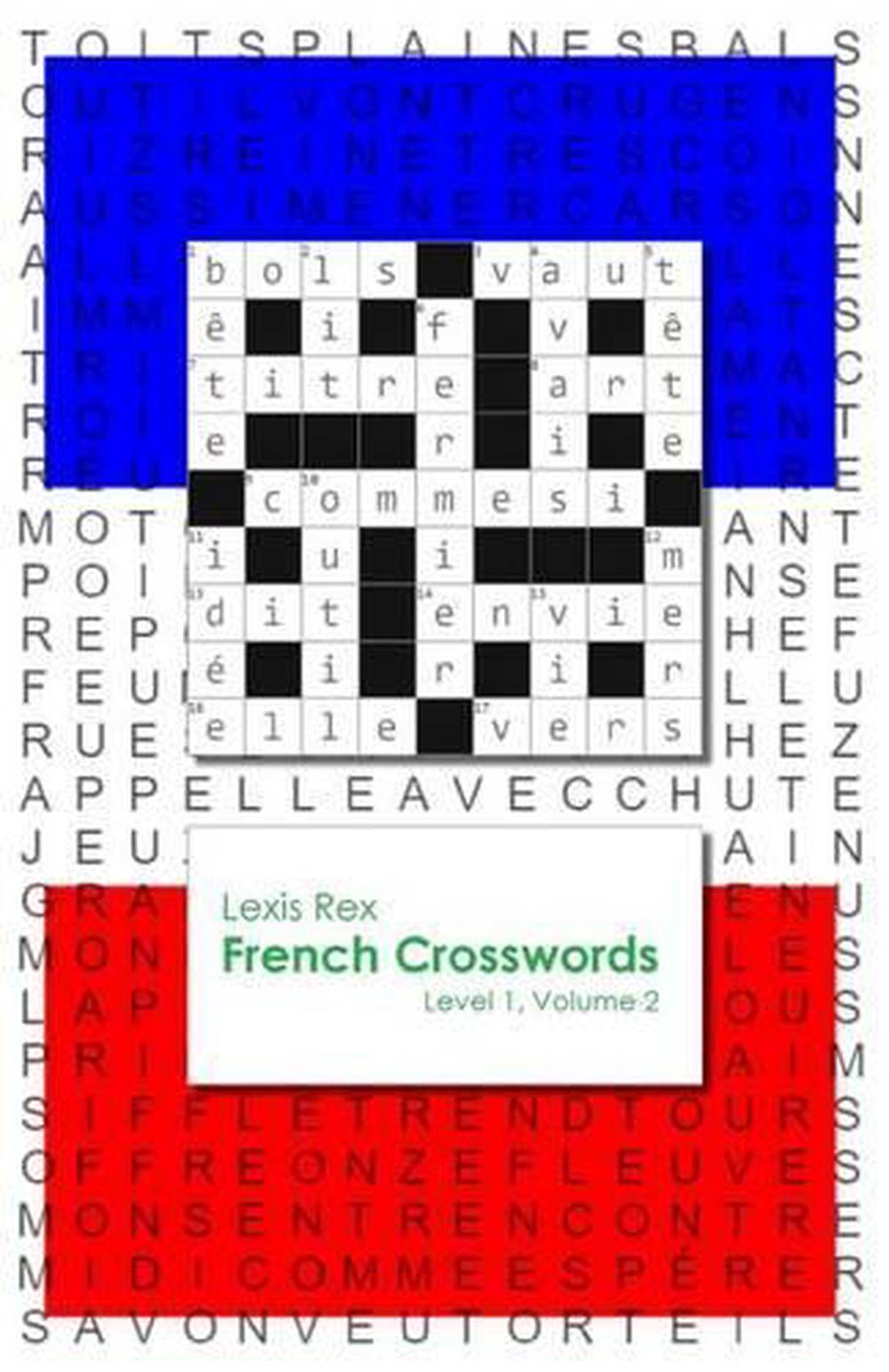 French Crosswords: Level 1, Volume 2 by Lexis Rex (English) Paperback ...