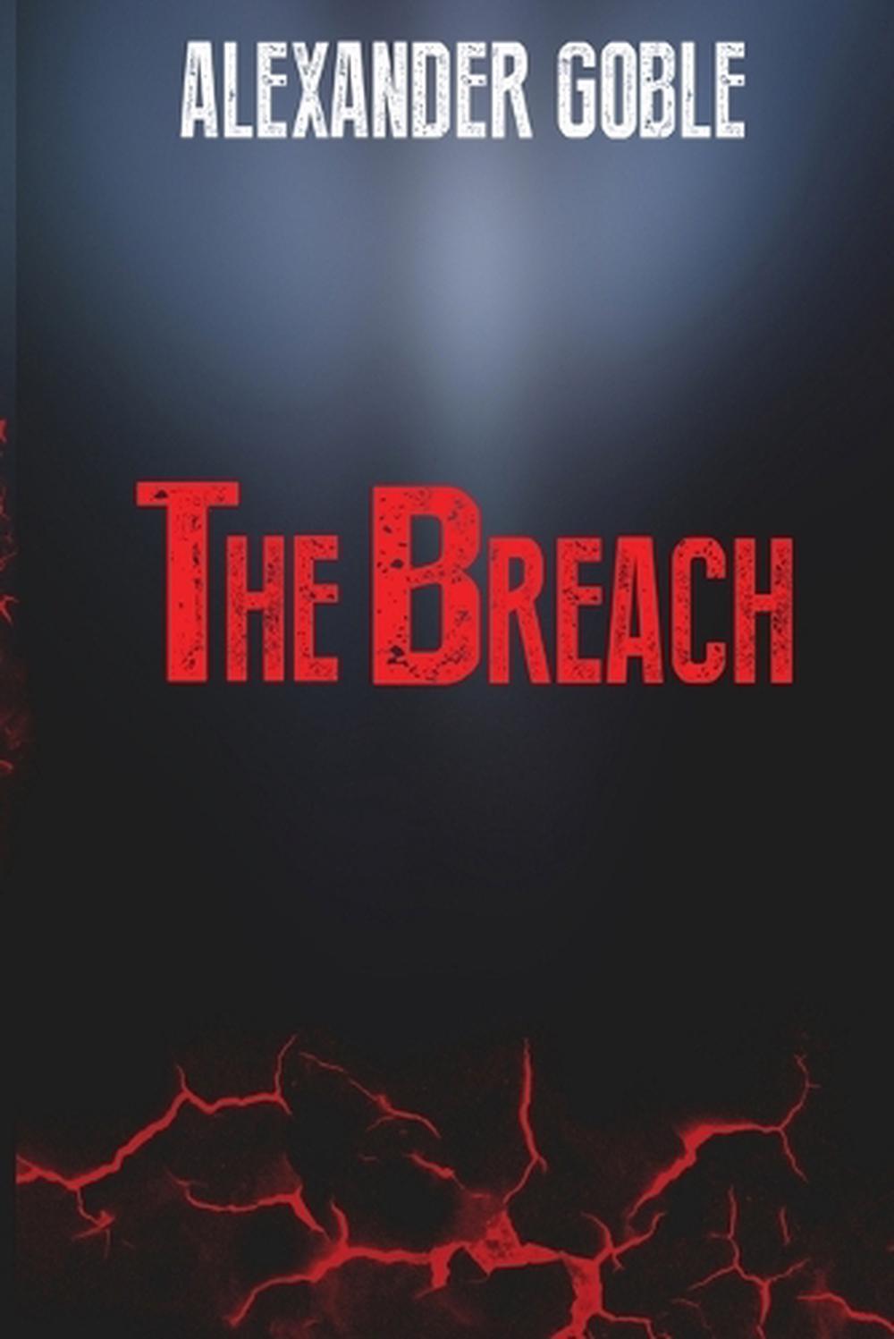 The Breach by Alexander Goble (English) Paperback Book Free Shipping ...