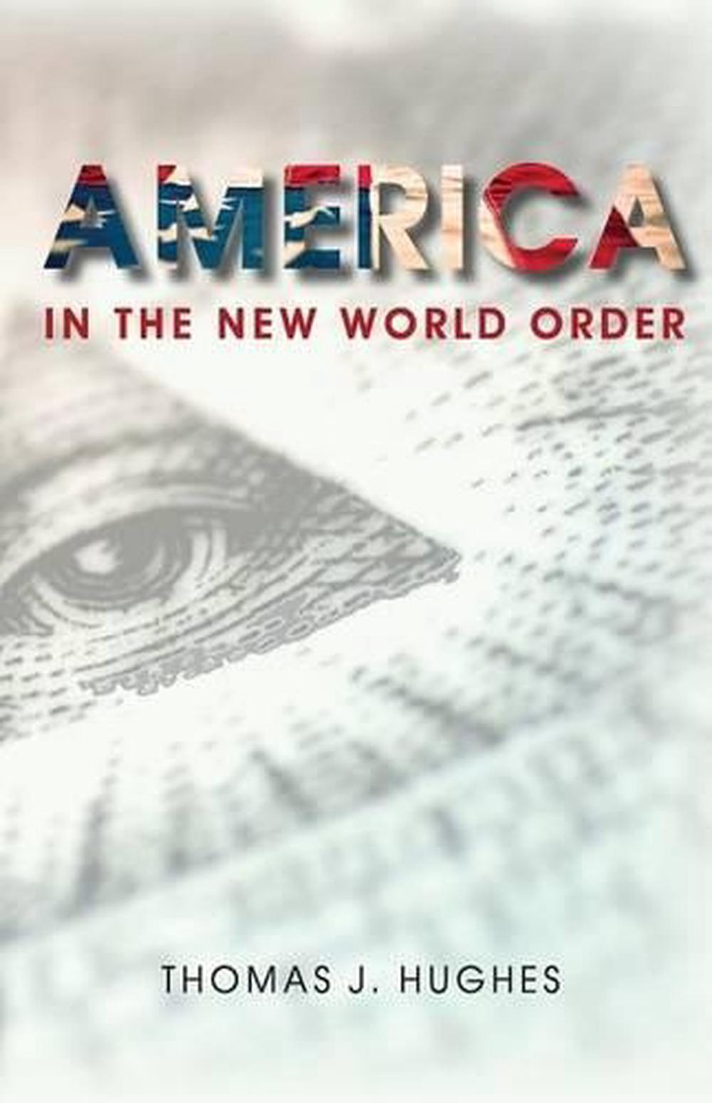 America in the New World Order by Thomas J. Hughes (English) Paperback